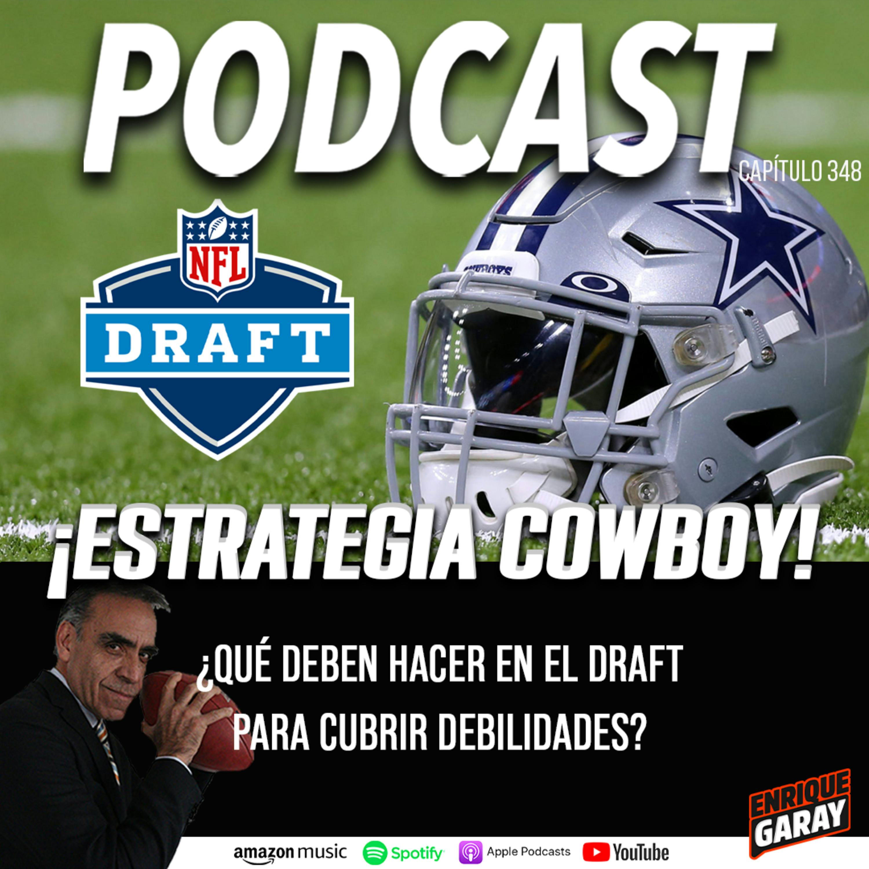 ¡Estrategia Cowboy! ¿Qué deben hacer en el Draft para cubrir debilidades?