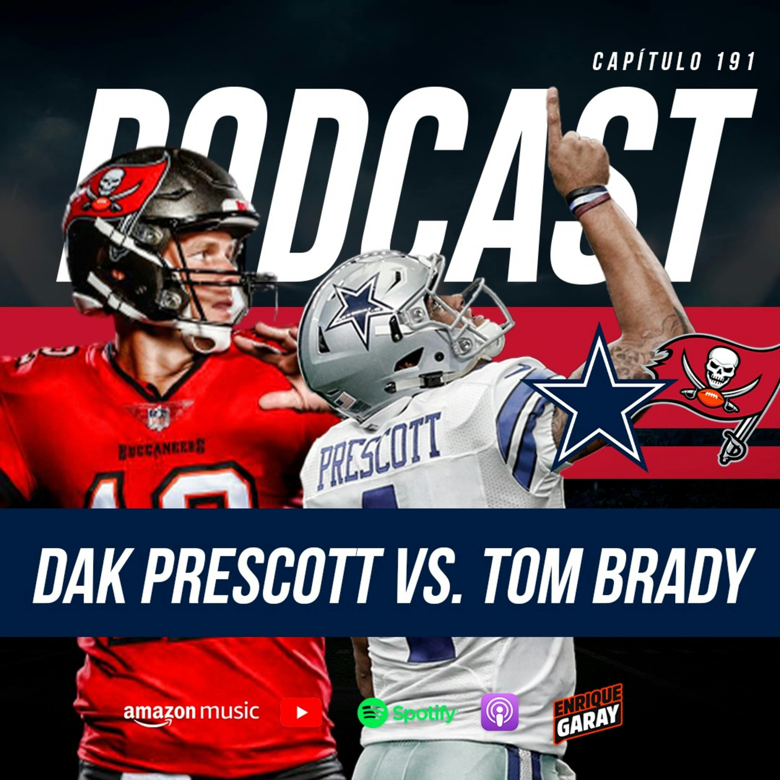 Dak Prescott vs. Tom Brady | Capítulo 191