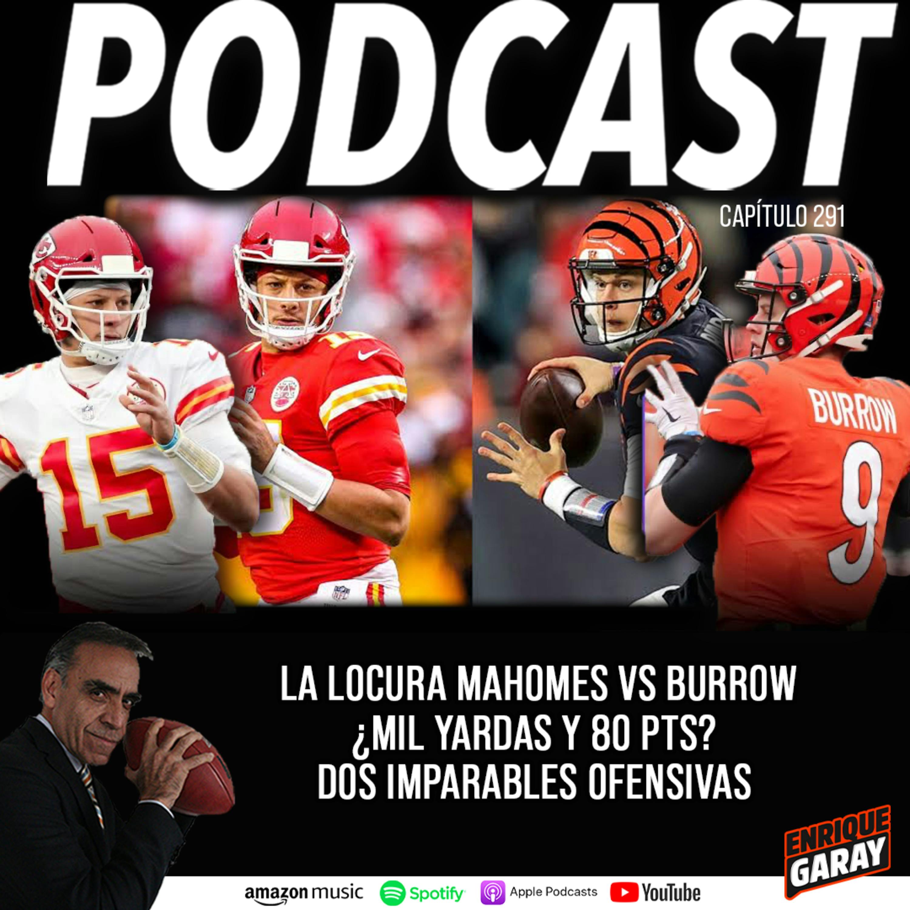 La Locura Mahomes vs Burrow ¿Mil yardas y 80 pts? Dos Imparables Ofensivas