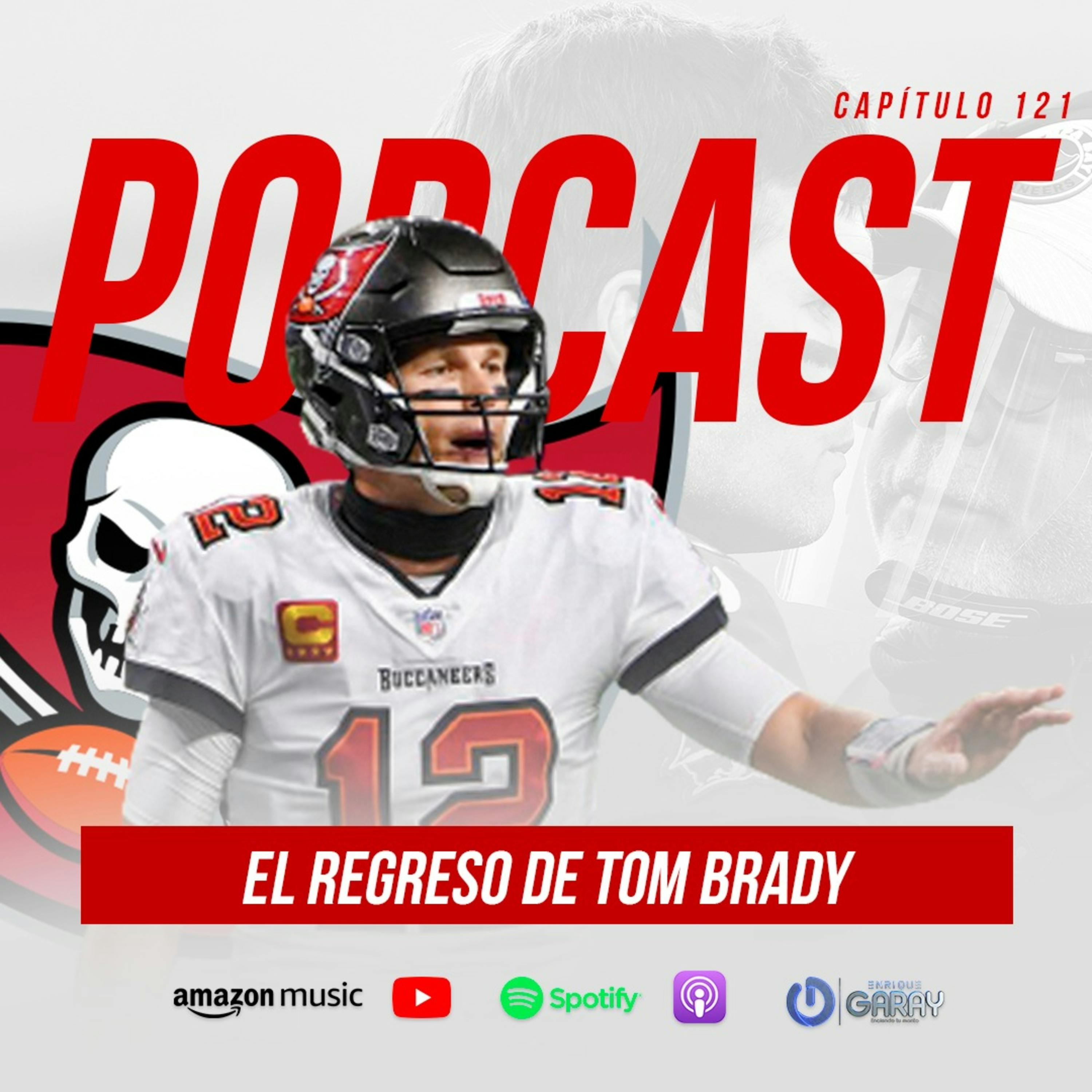 El regreso de Tom Brady | Capítulo 121