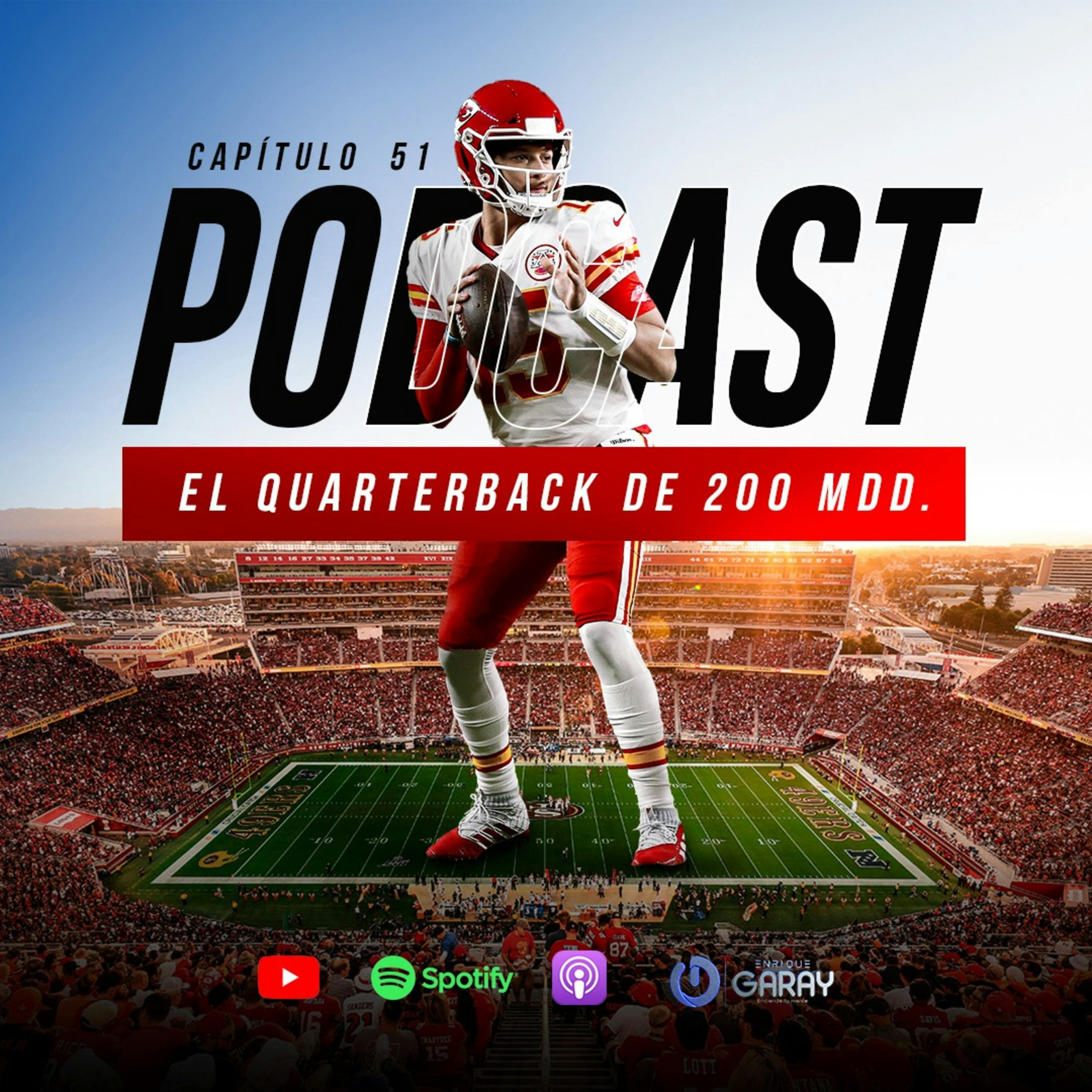 El quarterback de 200 millones de dólares