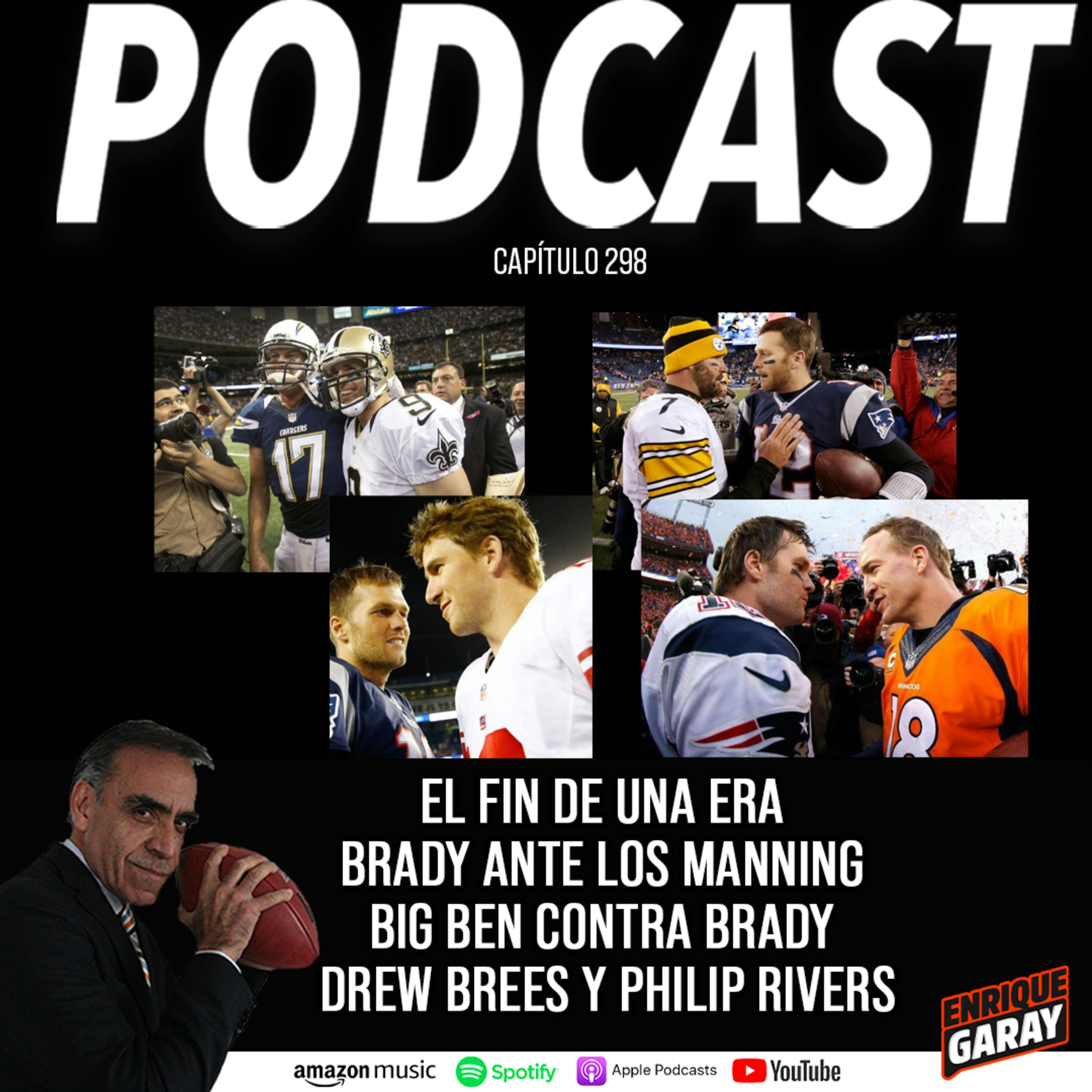 El fin de una Era Brady ante los Manning Big Ben contra Brady  Drew Brees y Philip Rivers