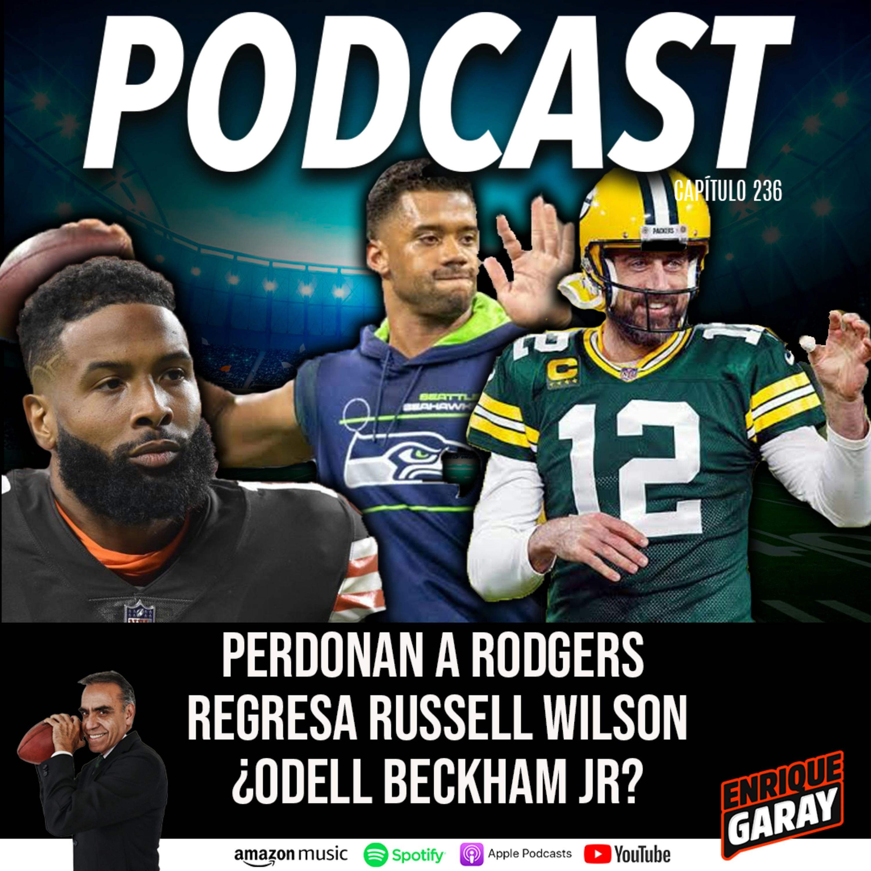 Perdonan a Rodgers - Regresa Russell Wilson - ¿Odell Beckham Jr?