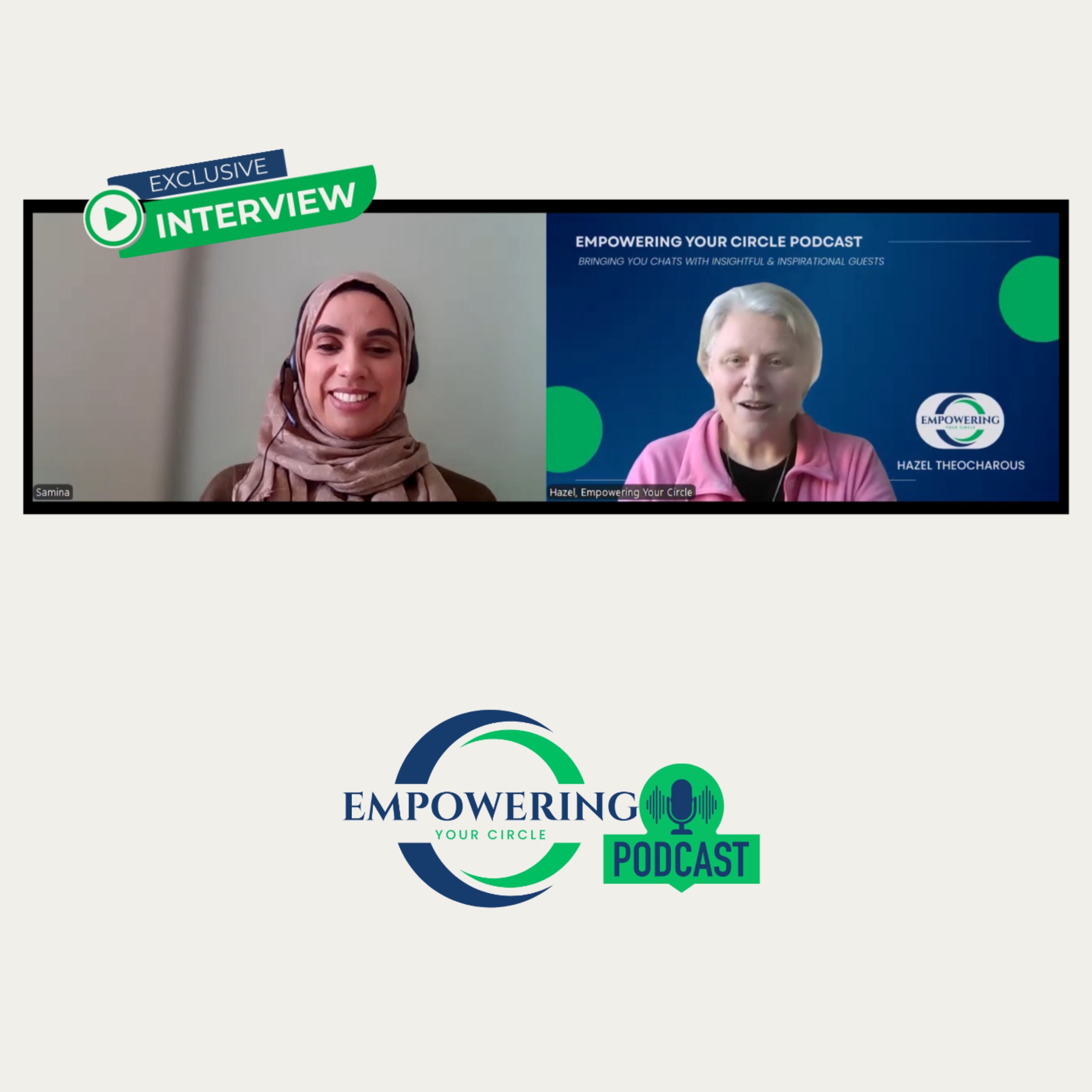 Hazel Theocharous of Empowering Your Circle chats with Samina Aslam about Wills, LPAs, Trusts & more