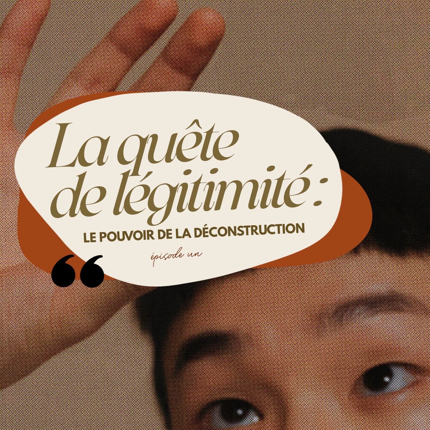 La quête de légitimité : le pouvoir de la déconstruction episode artwork