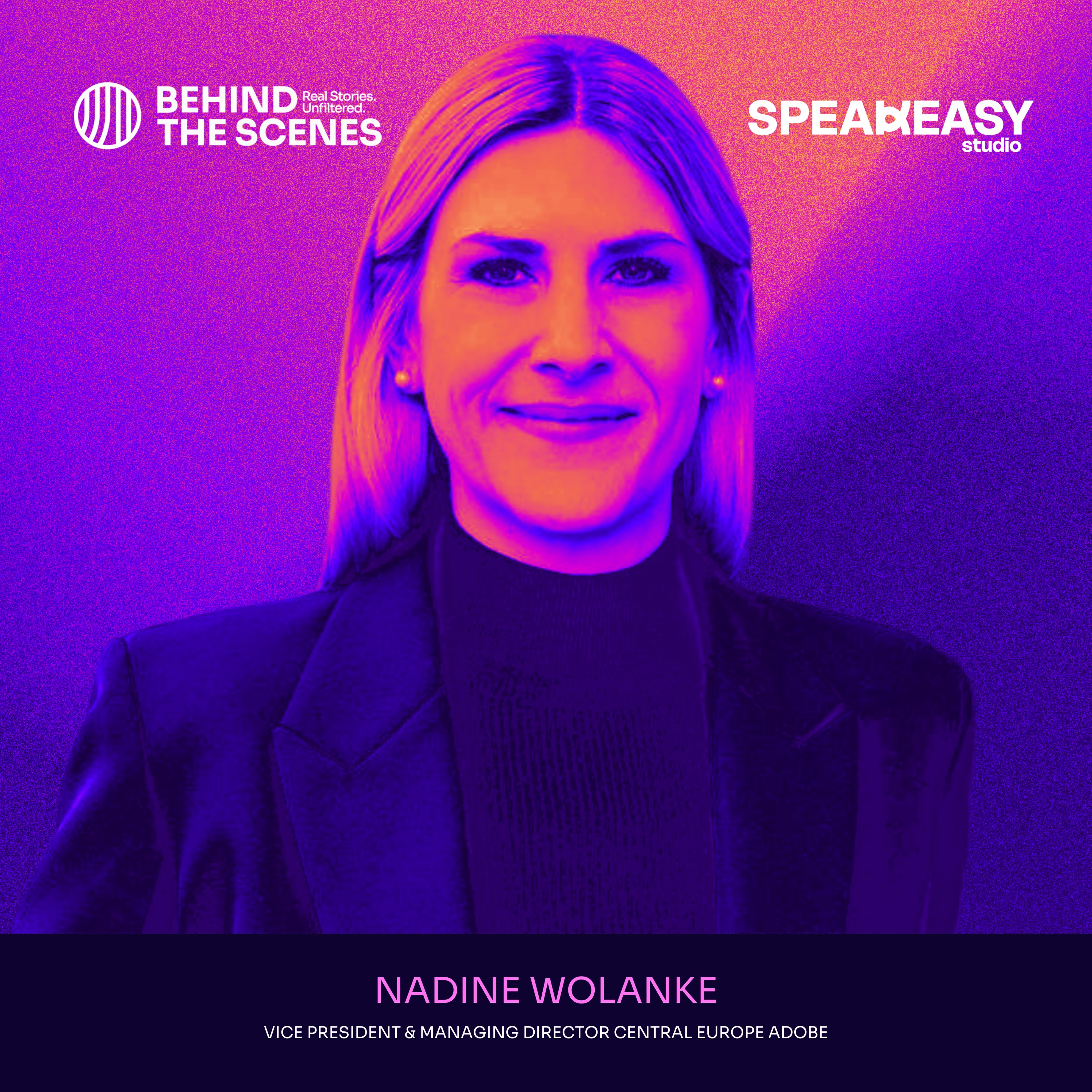 Behind Adobe mit Managing Director Central Europe Nadine Wolanke  – Female Leadership, Tech-Mut und die kreative Revolution episode artwork