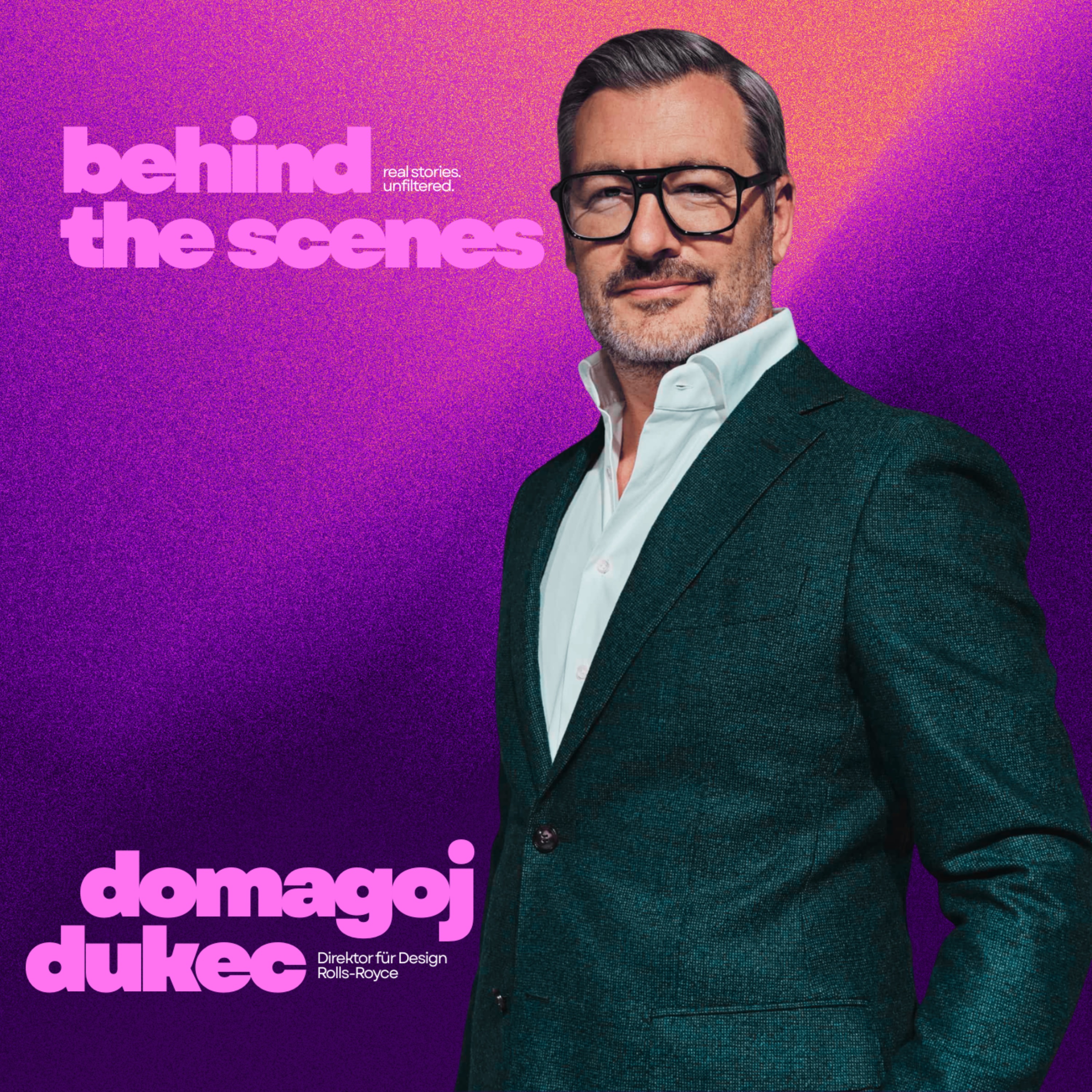 Behind Rolls Royce mit Director of Design Domagoj Dukec episode artwork