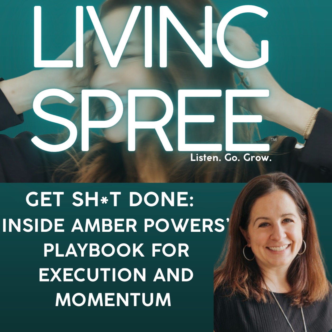 Get Sh*t Done: Inside Amber Powers’ Playbook for Execution and Momentum