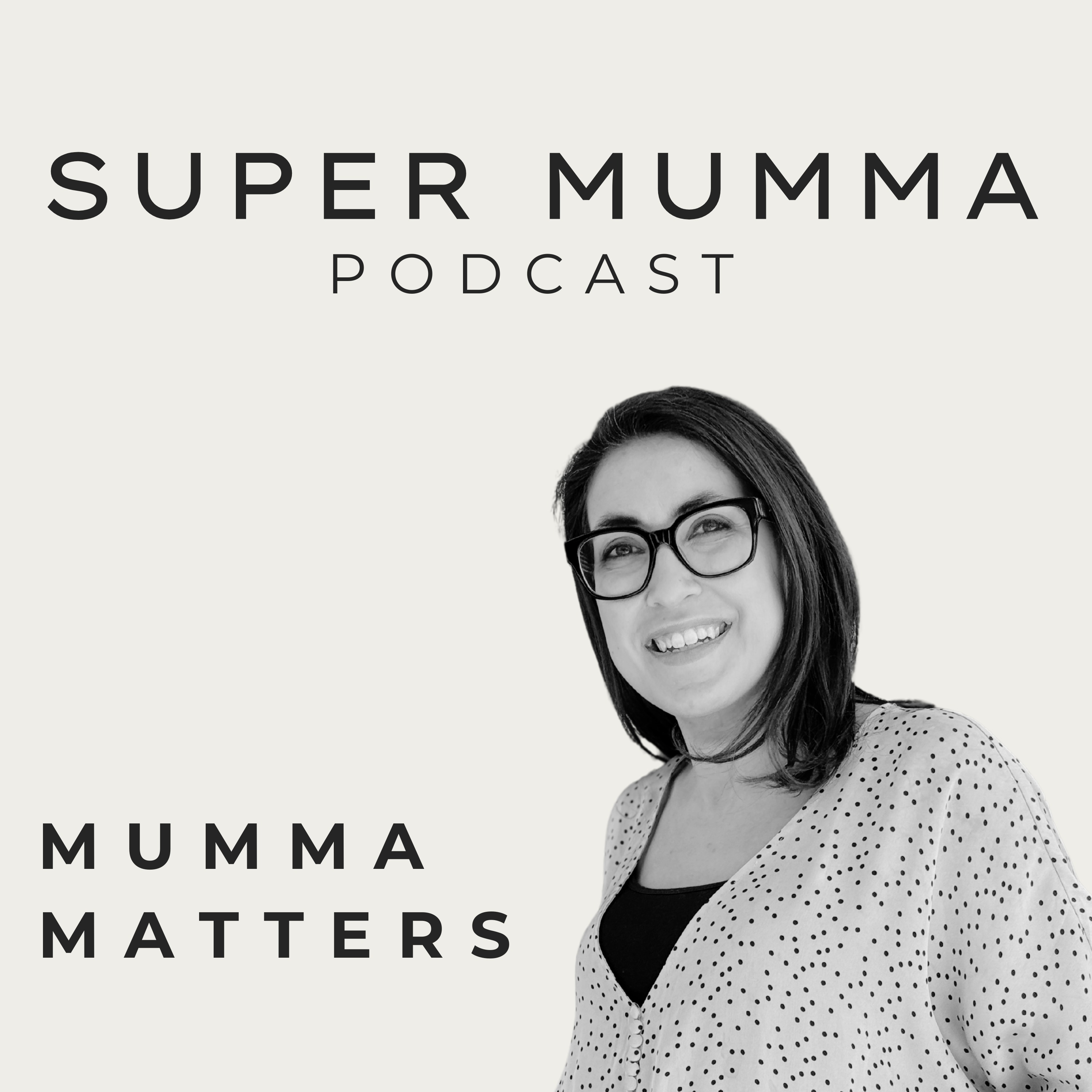 Super Mumma Podcast