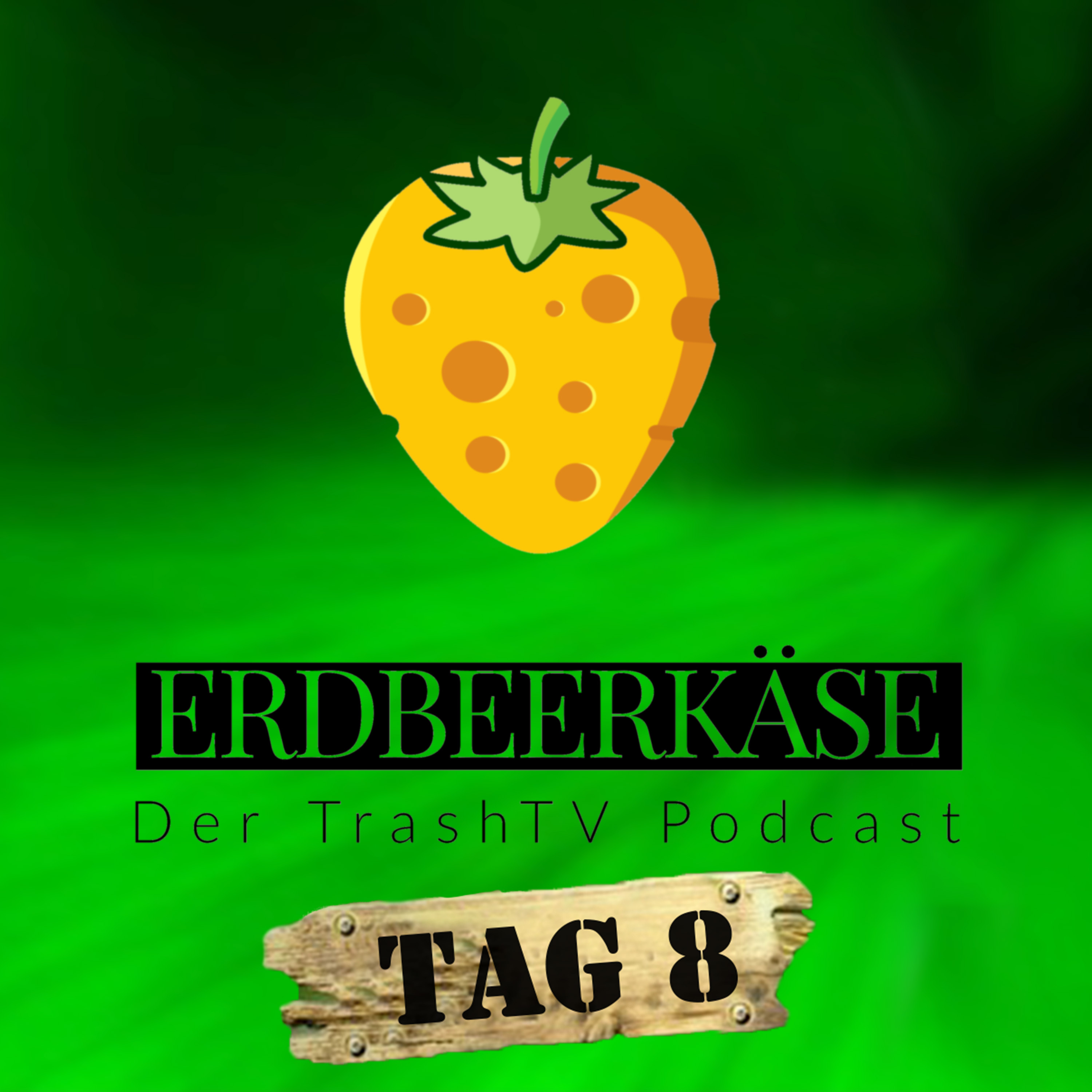 Erdbeerkäse - Der TrashTV Podcast