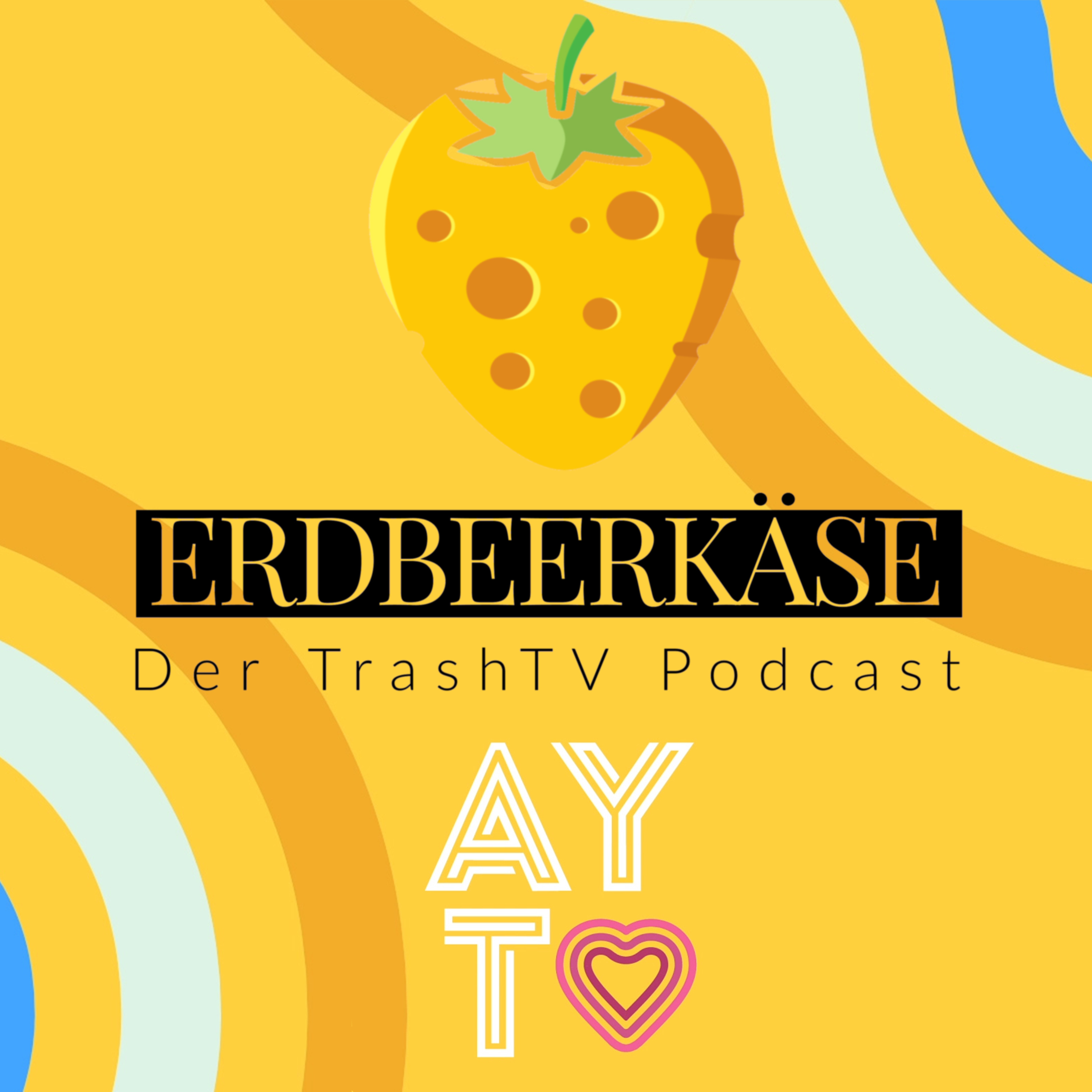 Erdbeerkäse - Der TrashTV Podcast