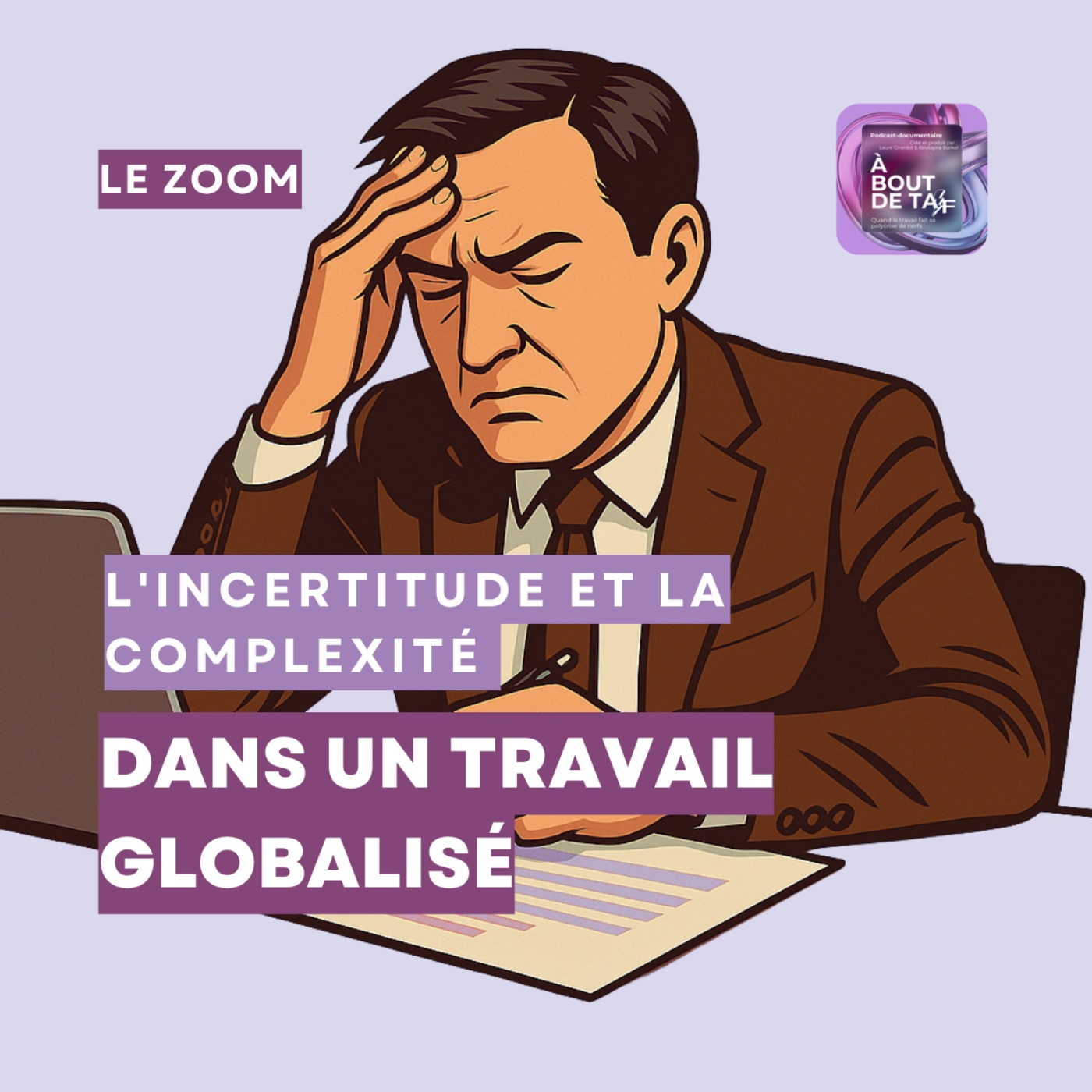 L'incertitude et la complexité dans un travail globalisé