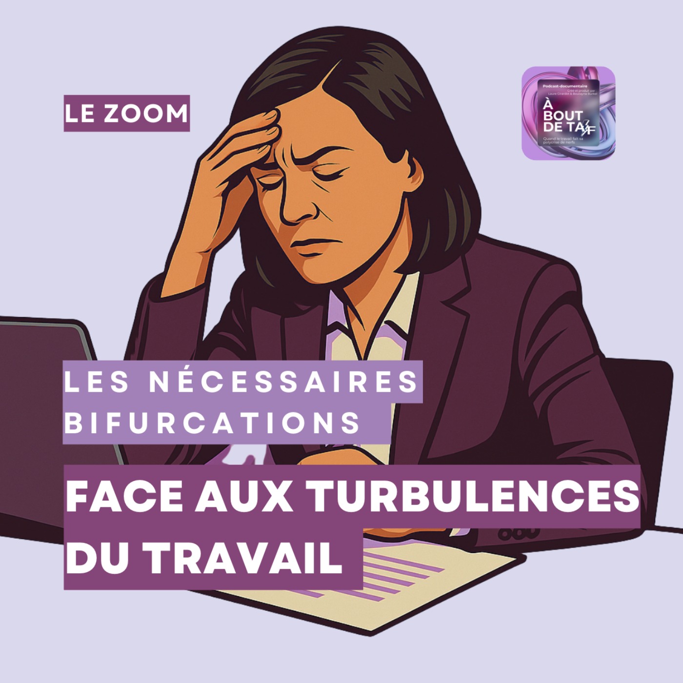 Les nécessaires bifurcations face aux turbulences du travail Les nécessaires bifurcations face aux turbulences du travail
