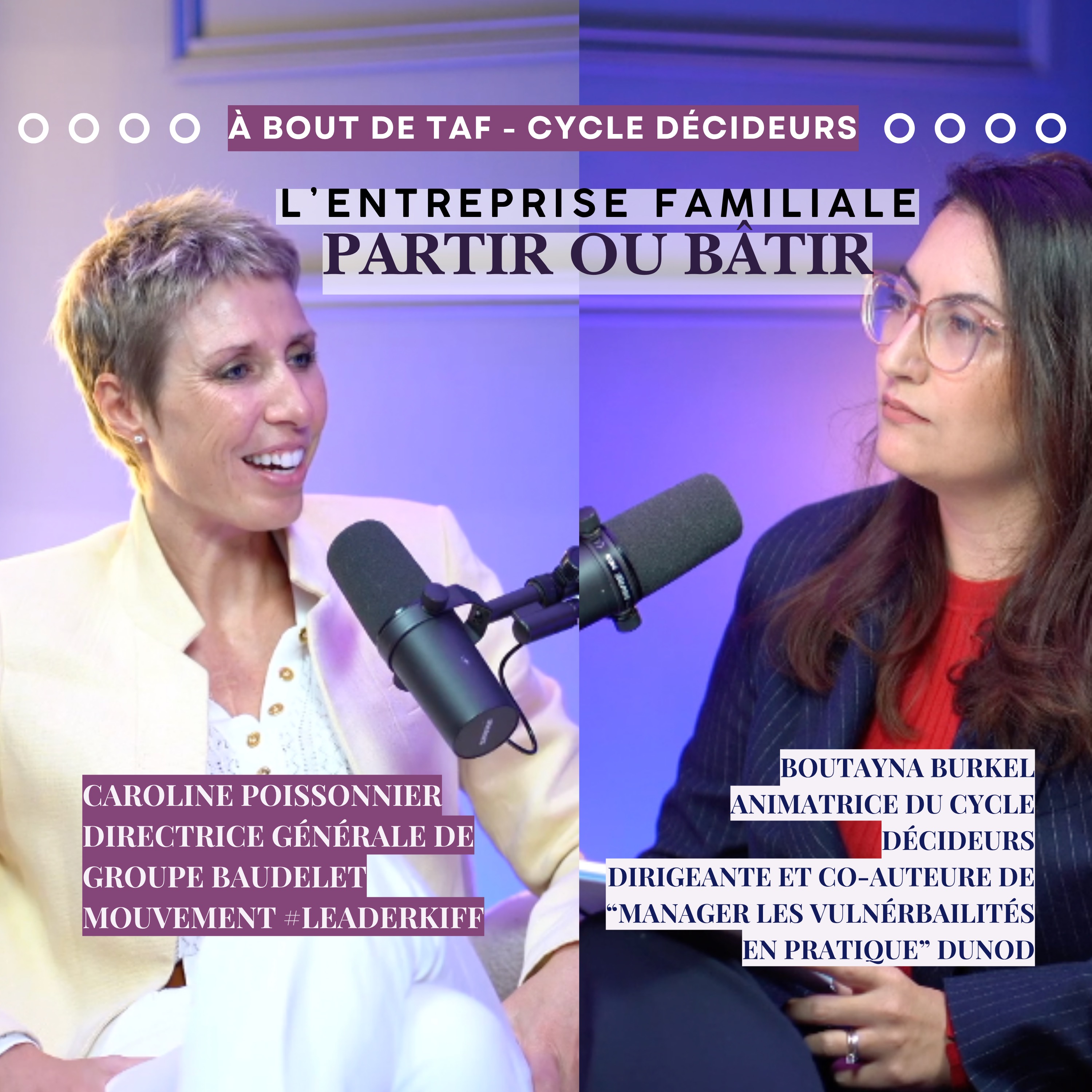 {Cycle Décideurs} Bâtir ou partir de l'entreprise familiale avec Caroline Poissonnier