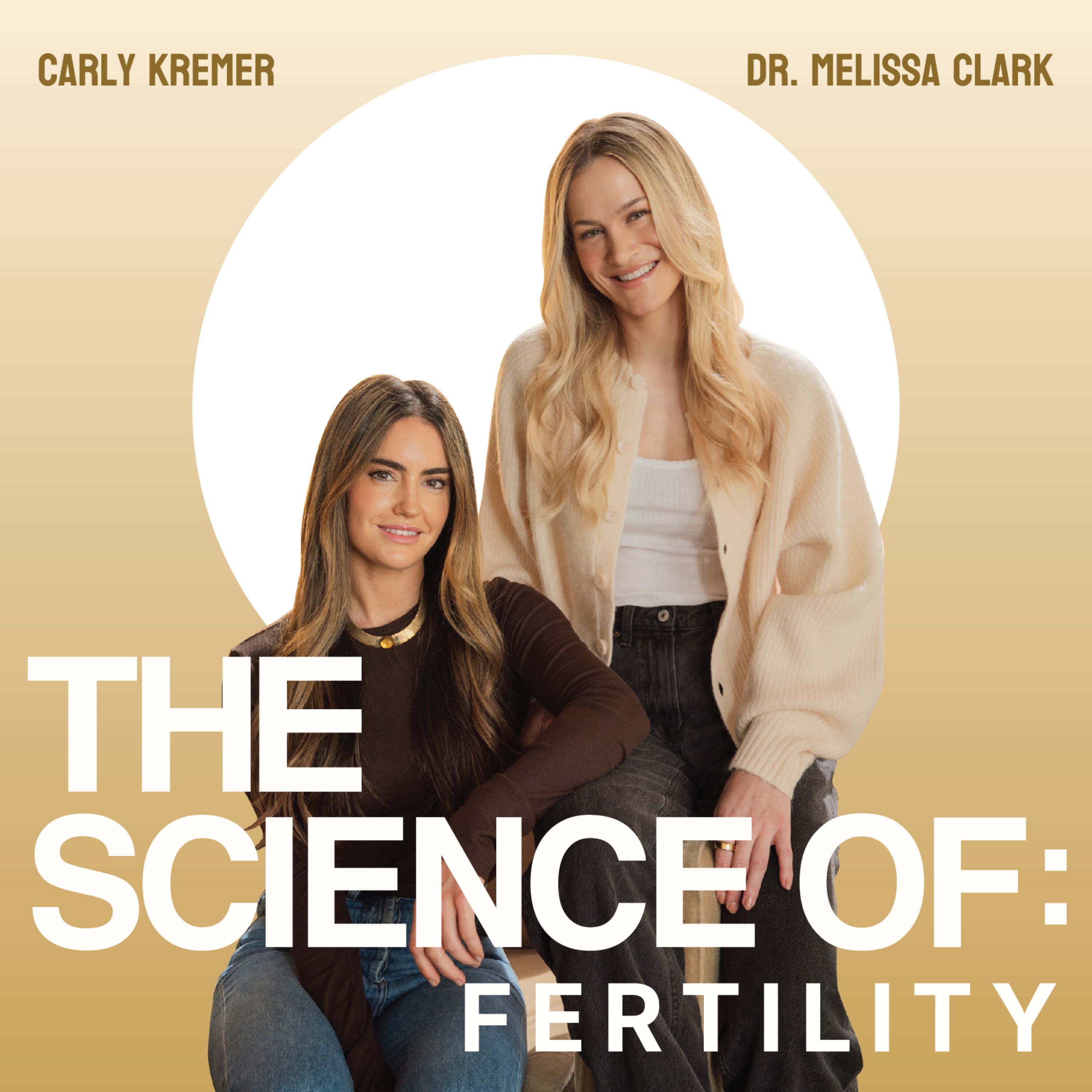 Introducing…’The Science Of: Fertility’ with Carly Kremer and Dr. Melissa Clark