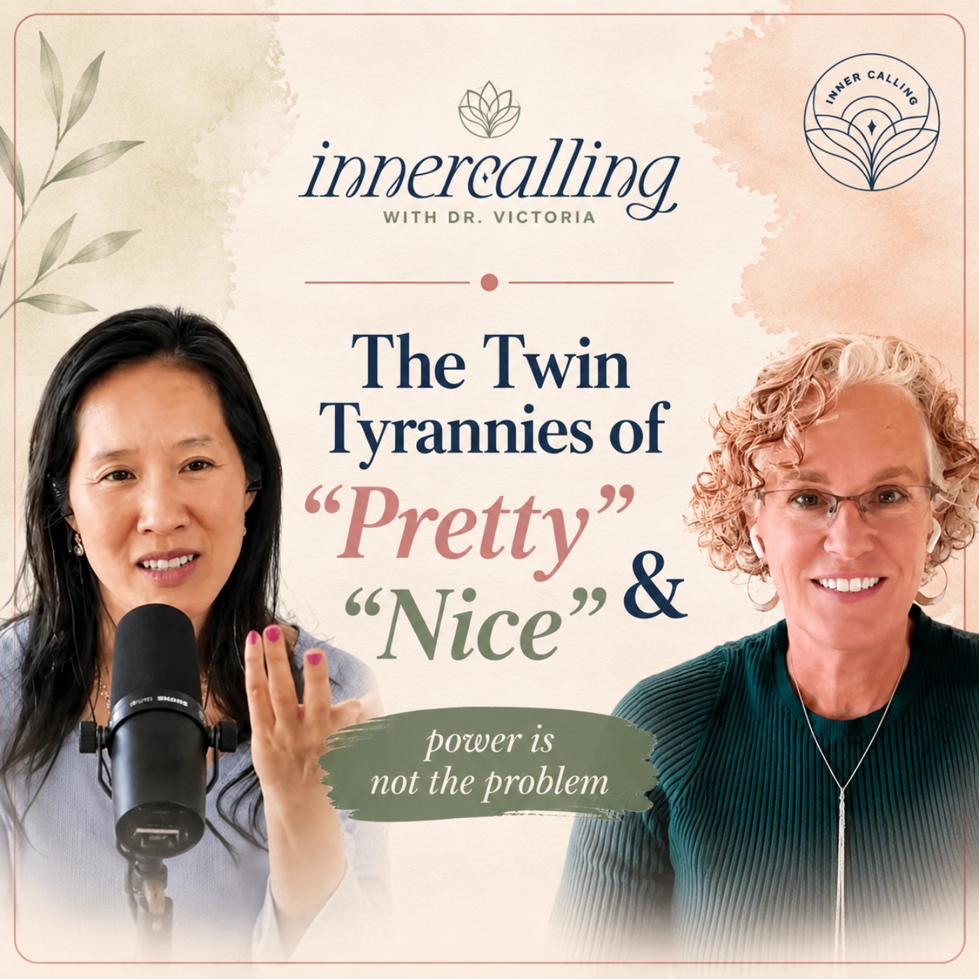 EP68. "The twin tyrannies of 'pretty' and 'nice'" — Dr Nancy Wadsworth on women & the power we're taught to give away #SISTERSONG episode artwork