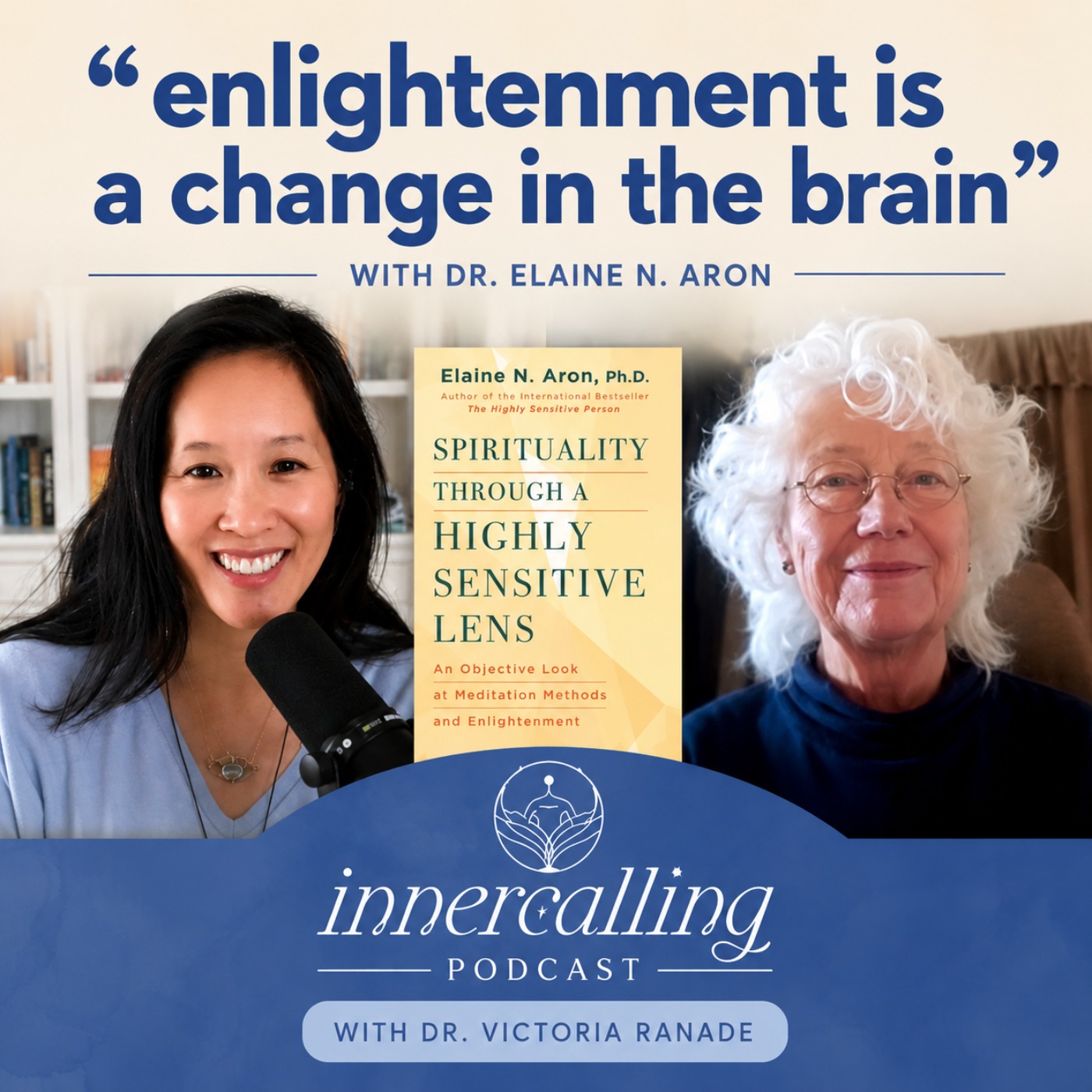 EP70. “Enlightenment is a scientific fact.” — Dr. Elaine Aron on spirituality & a practical, scientific path to enlightenment #bookfriends #inclusivespirituality episode artwork