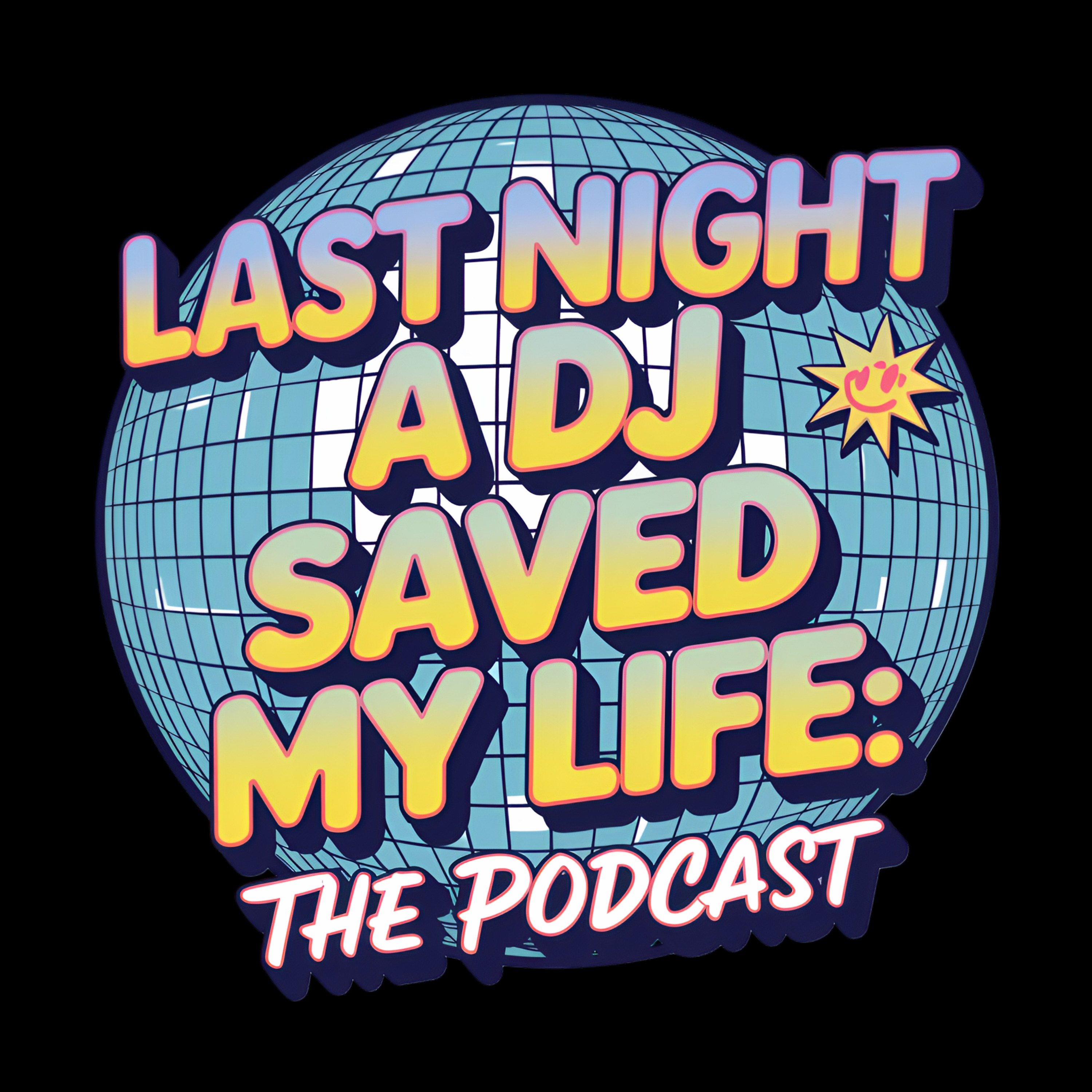 Last Night a DJ Saved My Life: The Podcast (Trailer) episode artwork