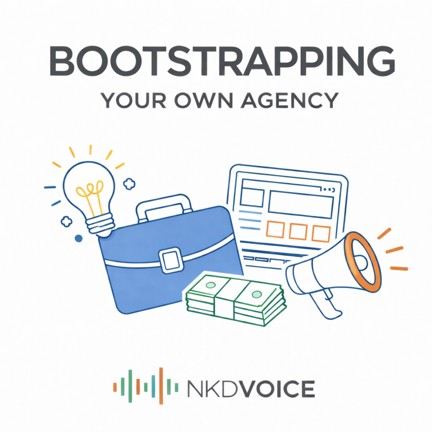 BOOTSTRAPPING YOUR OWN AGENCY episode artwork