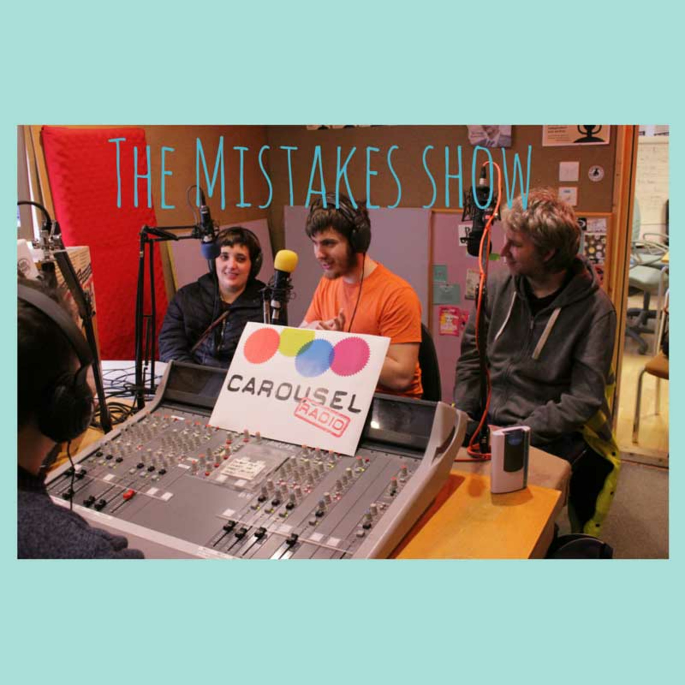 Carousel Radio Presents...Mistakes