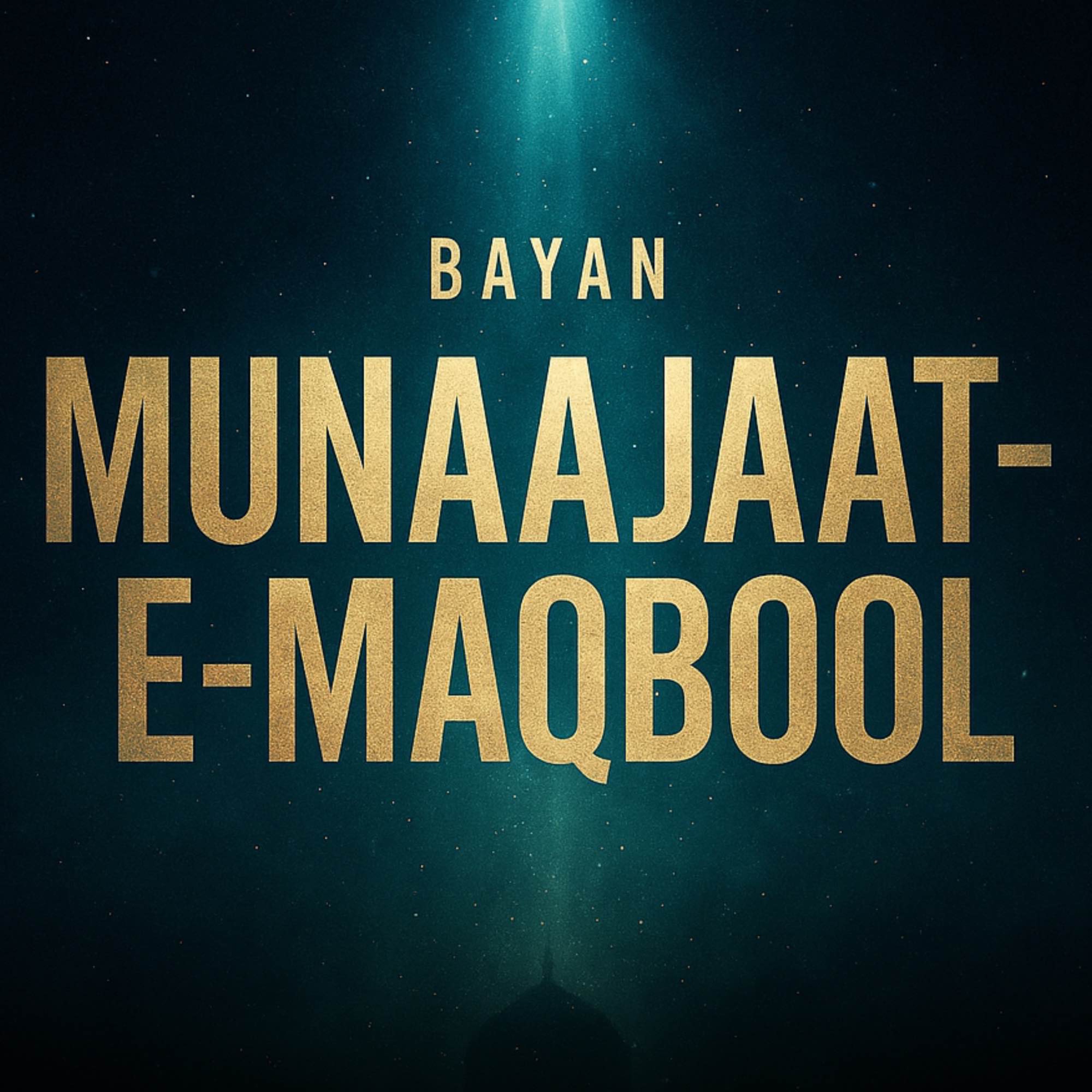 Bayan - Munajaat-e-Maqbool | Mufti Taqi Usmani