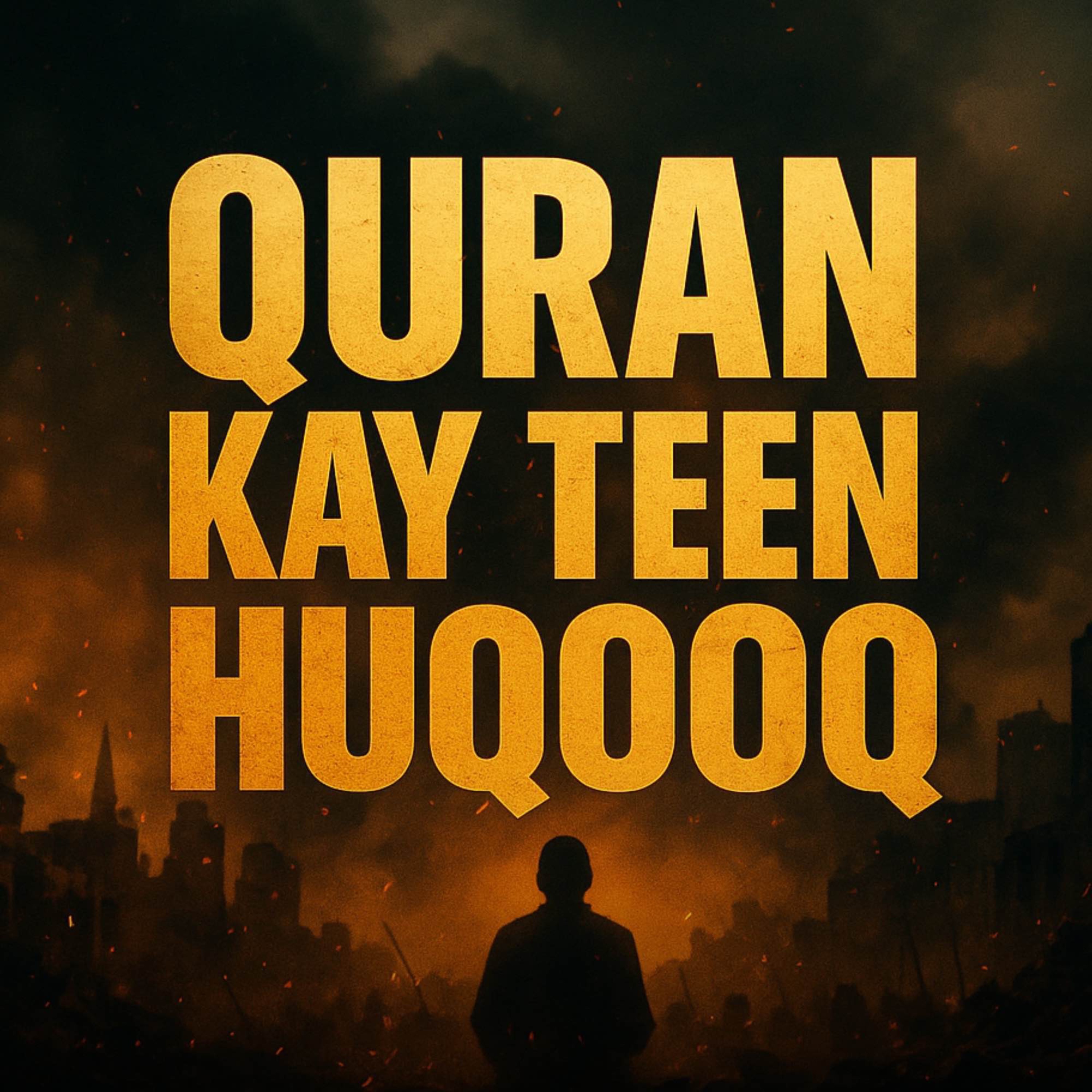 Quran Kay Teen Huqooq Aur Musalmanon Kay Zawal | Mufti Taqi Usmani
