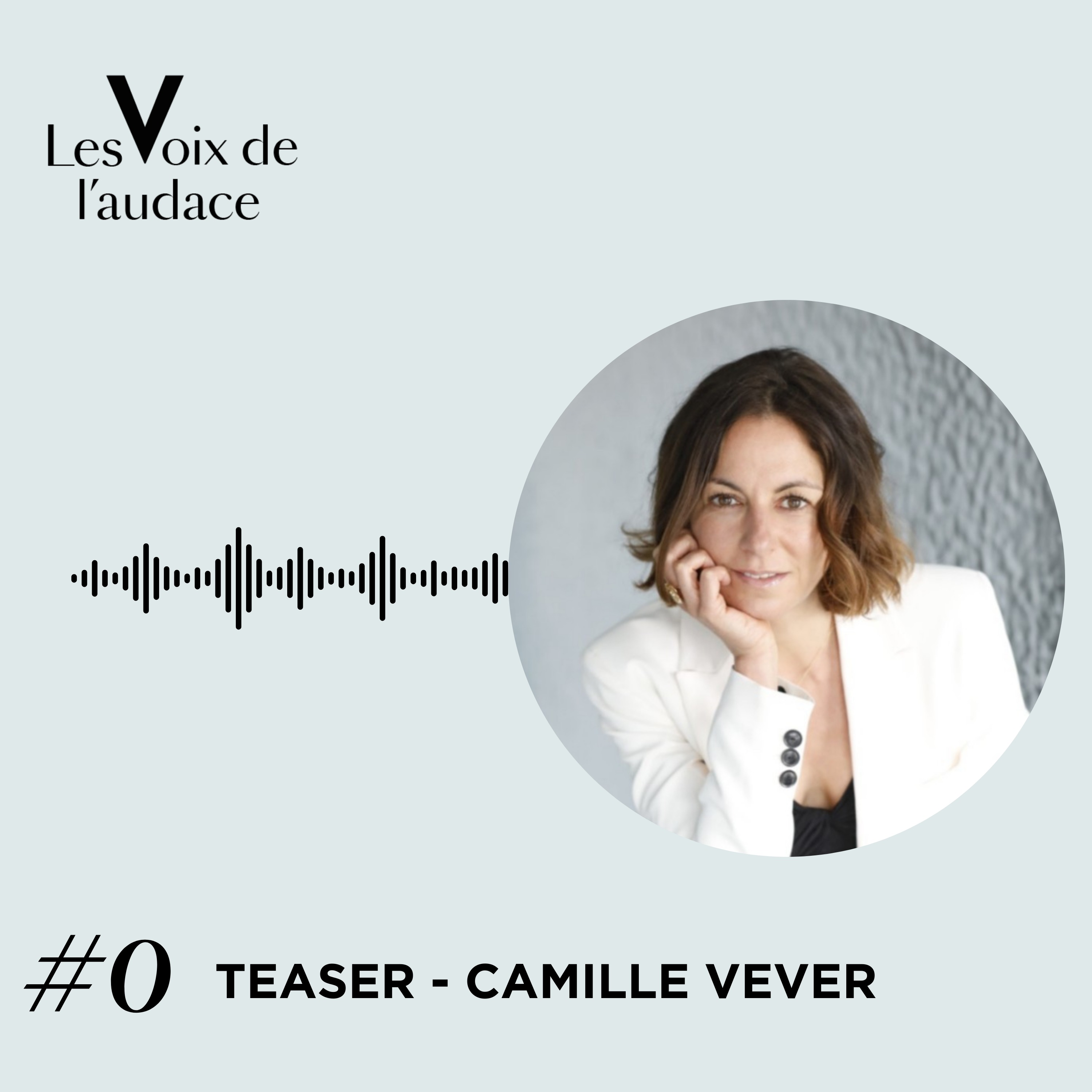 Les Voix de l\'Audace par Camille Vever
