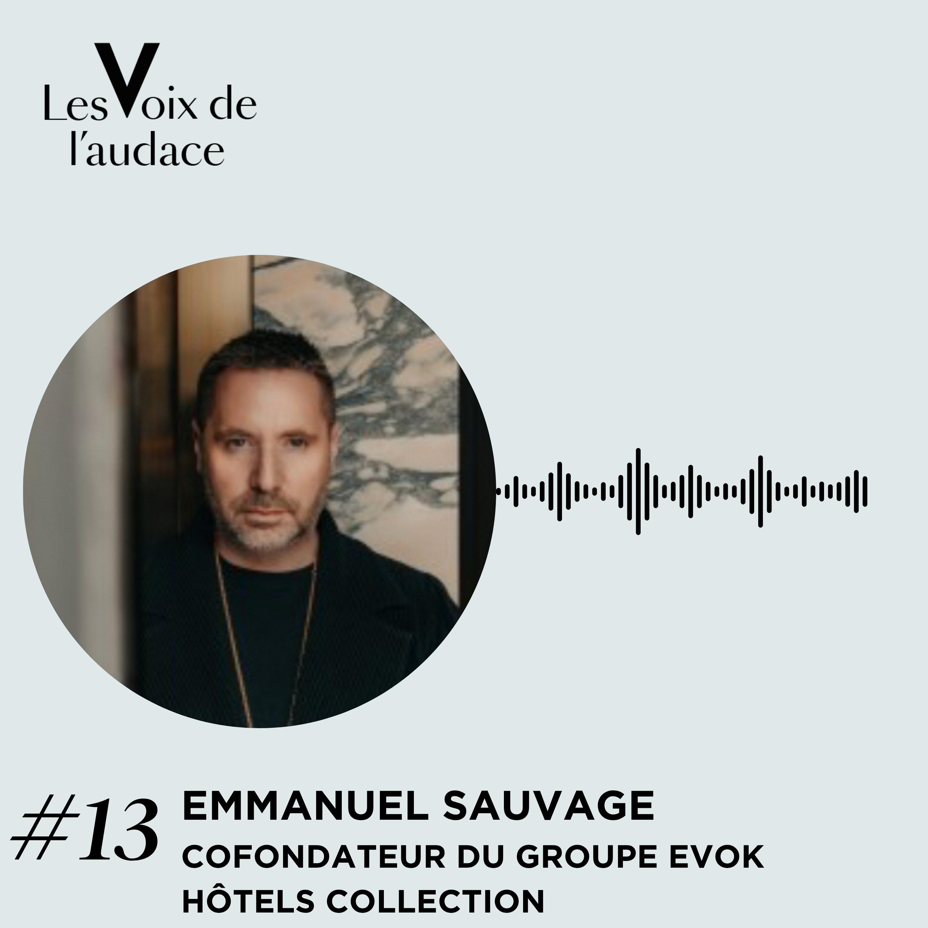 Emmanuel Sauvage - Evok : imaginer l’hôtel autrement