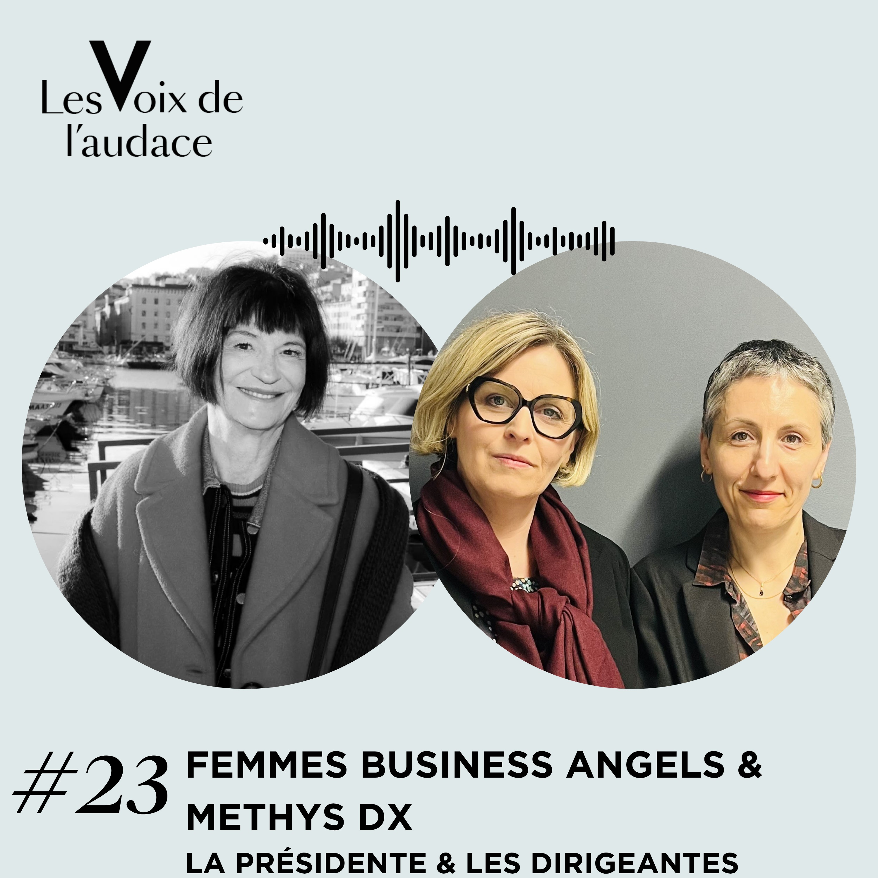 Femmes Business Angels et Methys DX-startup santé : Paroles d&rsquo;investisseuses, parcours de fondatrices