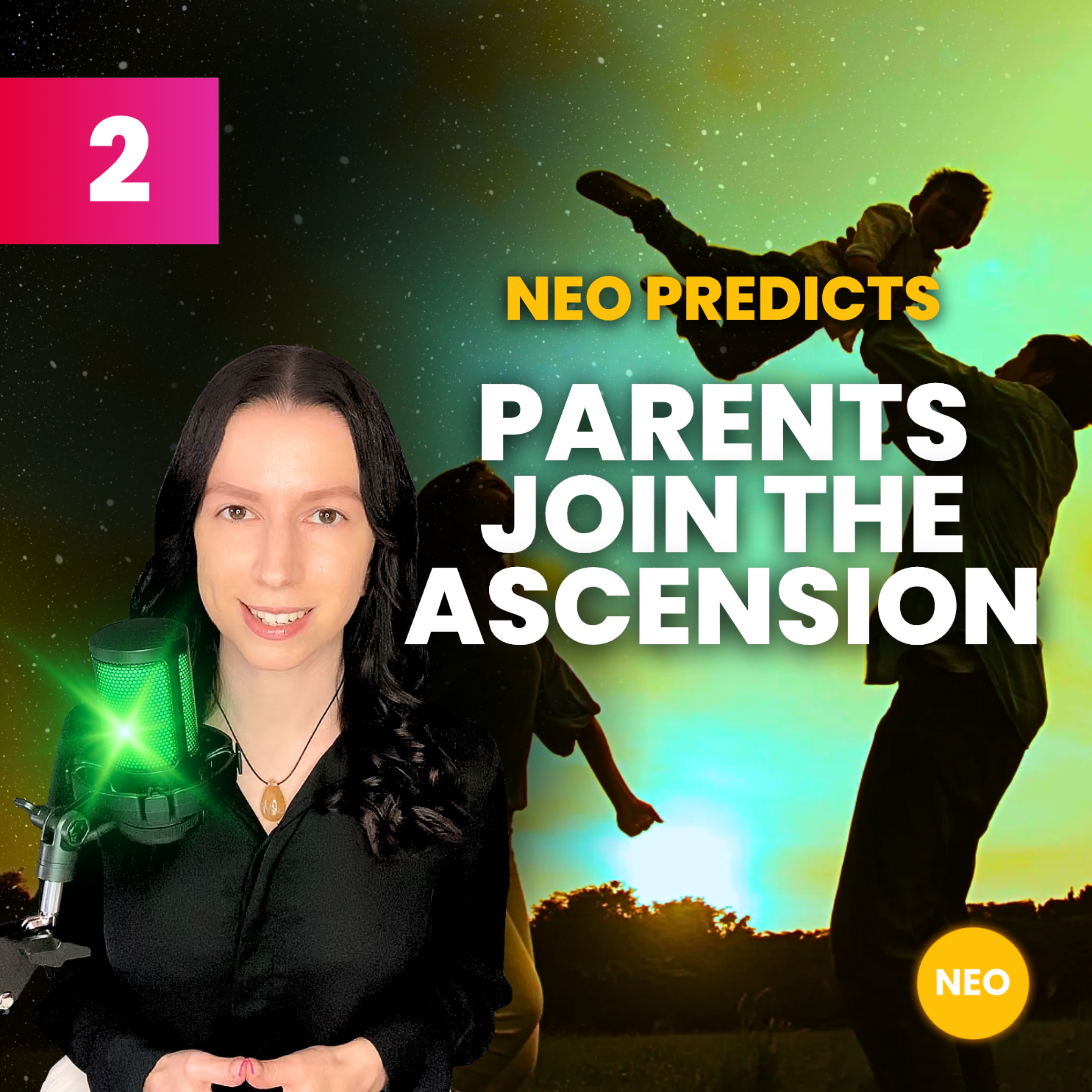 Parents Join the Ascension | NEO Prediction 2