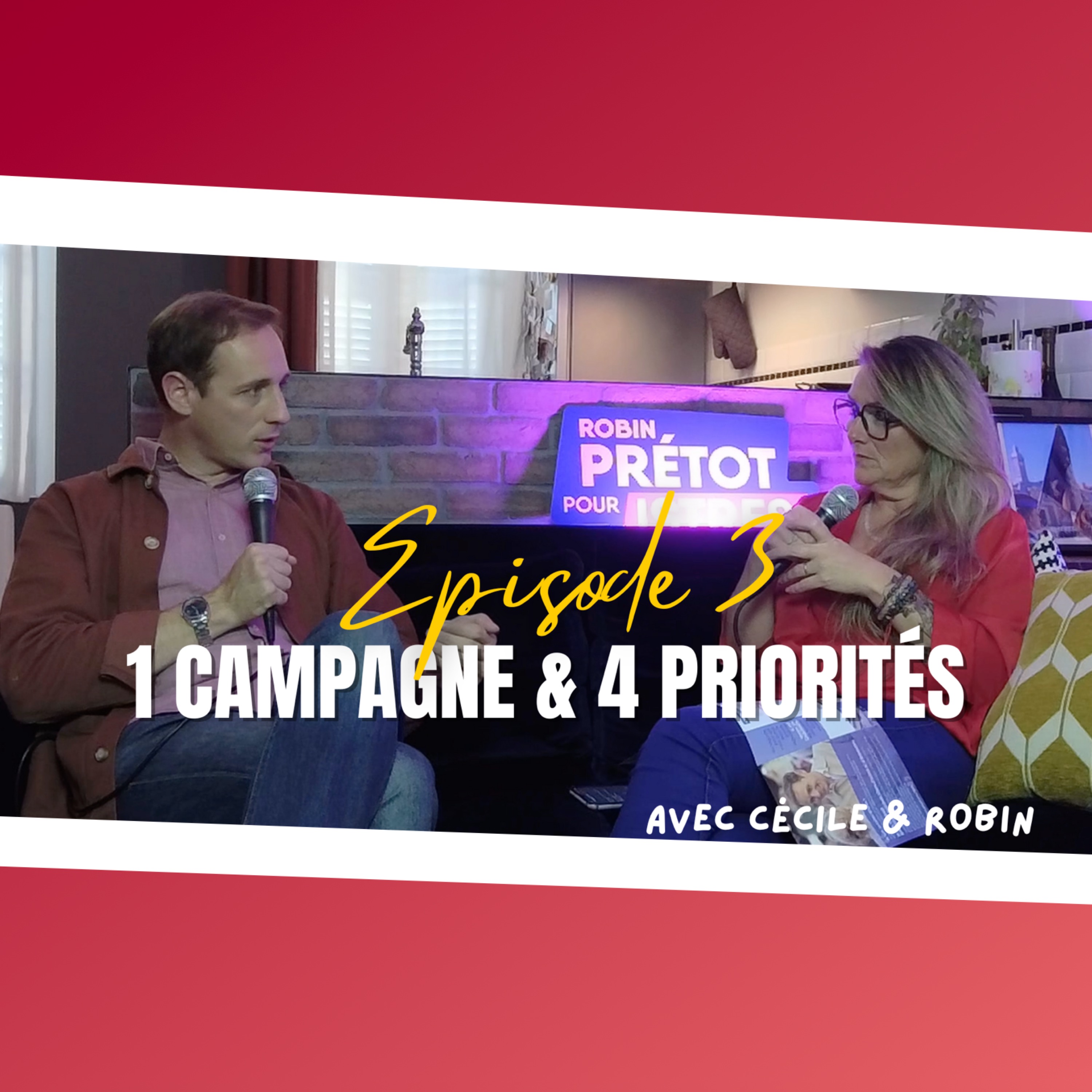 #3 • Une campagne et 4 priorités episode artwork