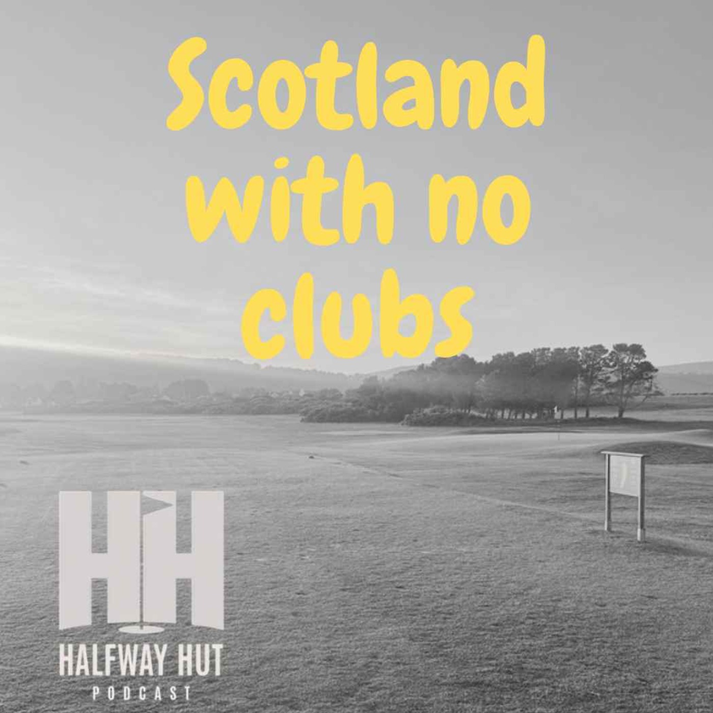 EP 013: Scotland - With No Clubs!!