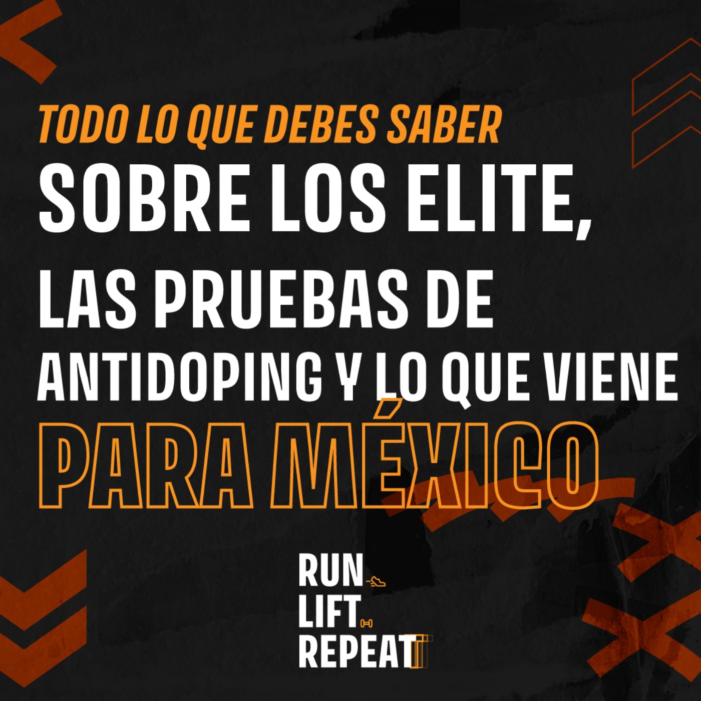 Todo lo que debes saber sobre los ELITE, las pruebas de antidoping y lo que viene para México episode artwork