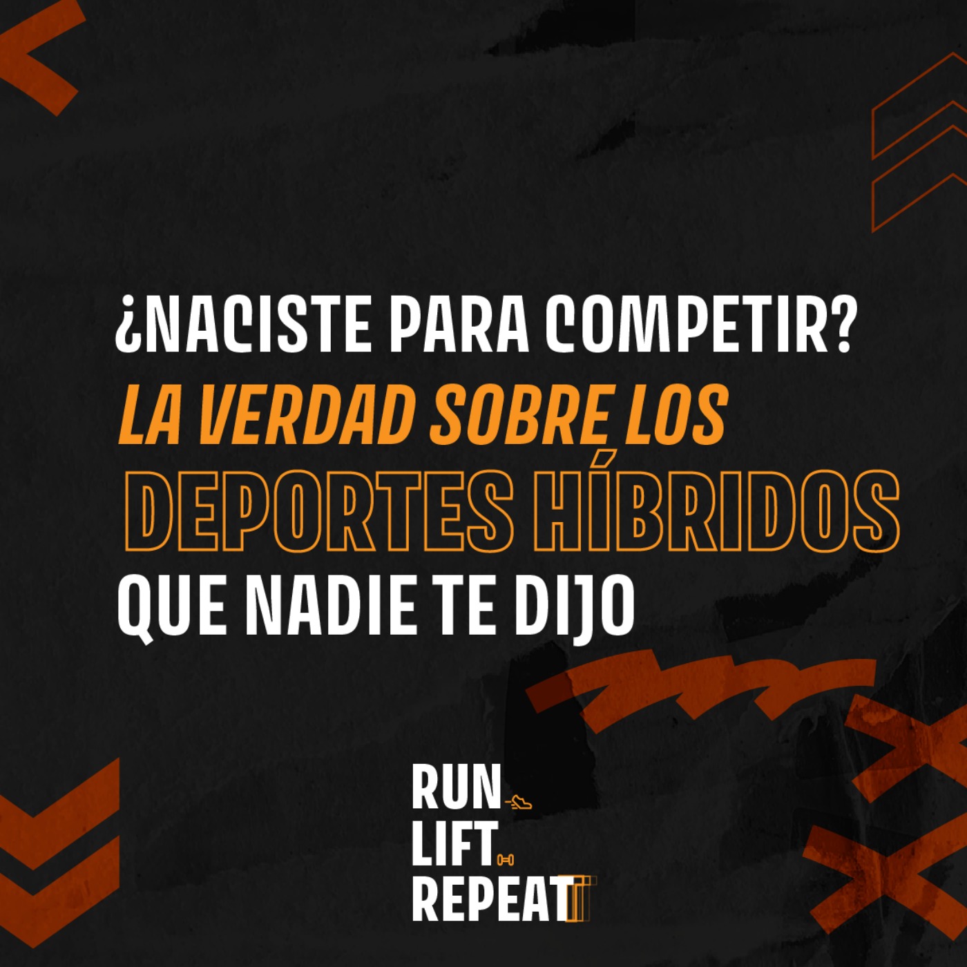 RUN, LIFT, REPEAT