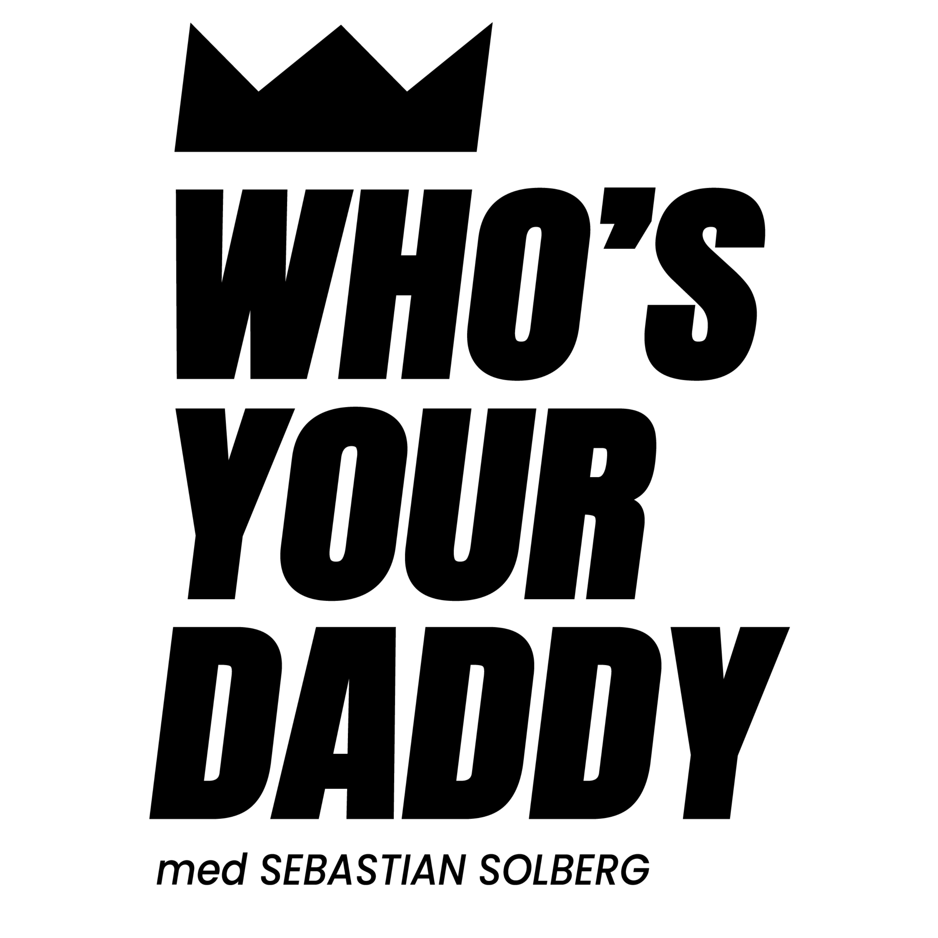 Who's Your Daddy Podcast: Dagbok 3.2 - Orderud og Gaza Kritikk , MÅ selge hytta? Who's Your Daddy episode image