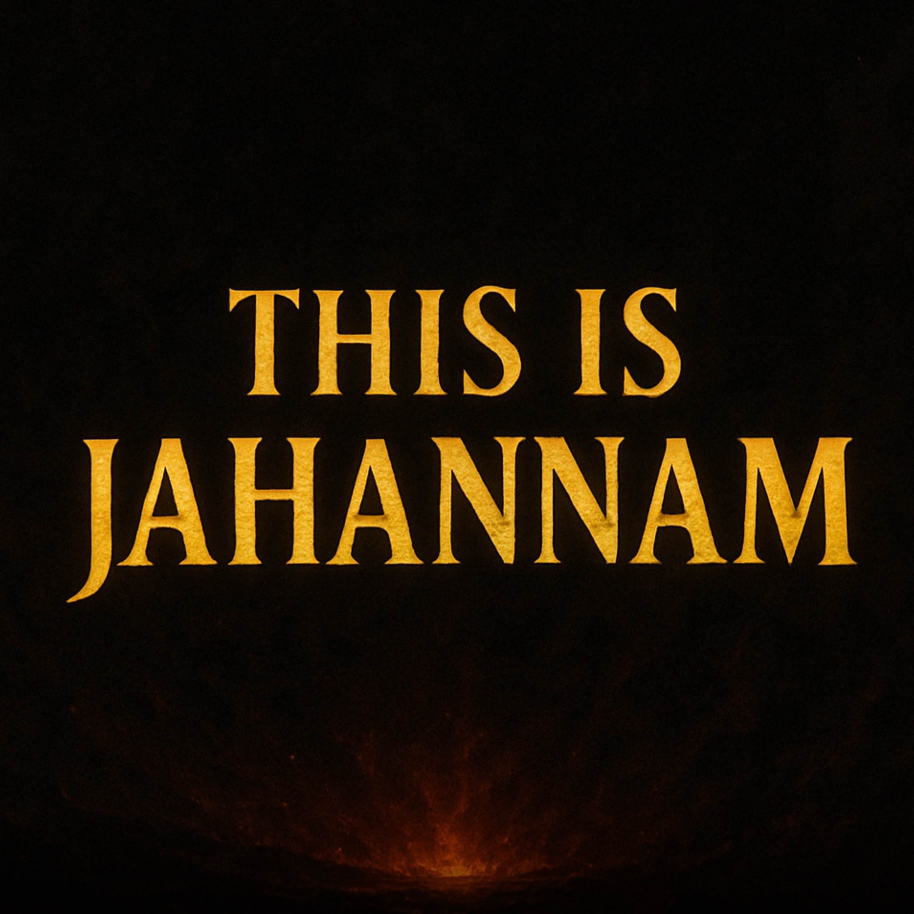 This Is Jahannam | Muhammad Hoblos