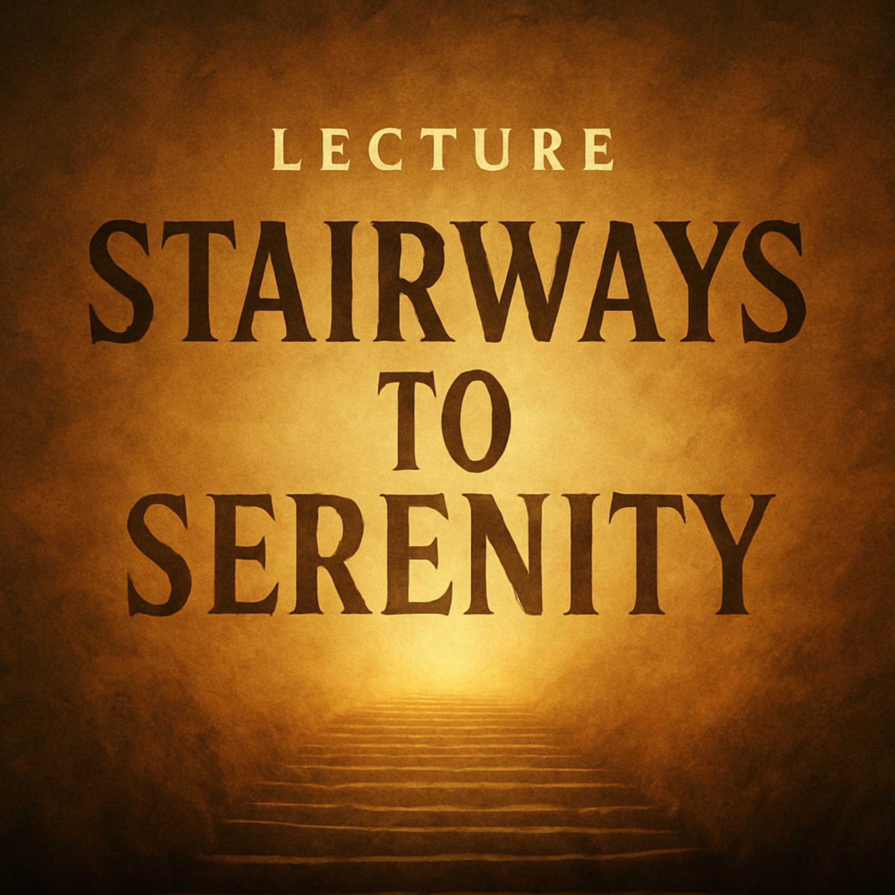 Lecture - Stairways To Serenity | Bilal Assad