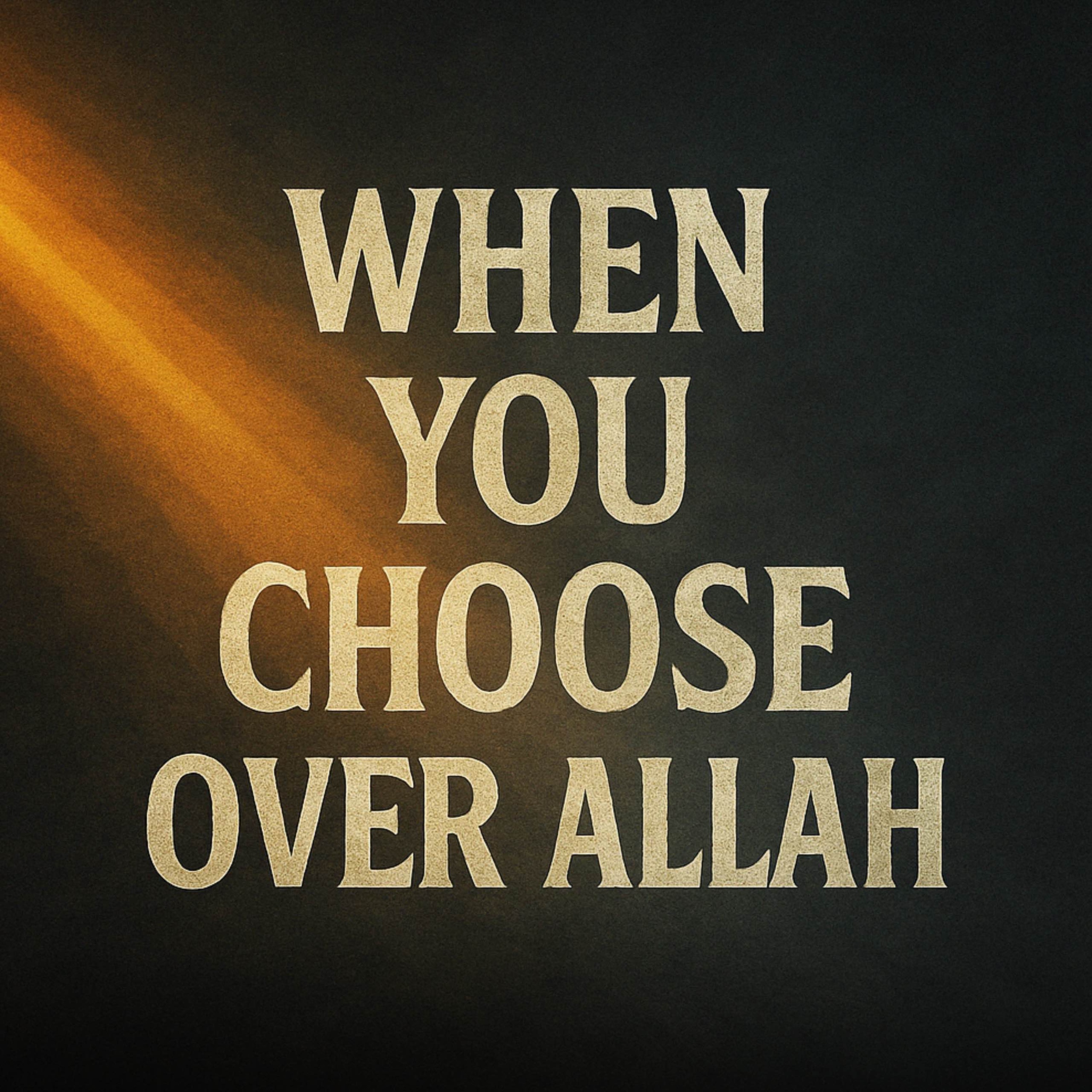 When You Prefer Something Over Allah | Haifaa Younis