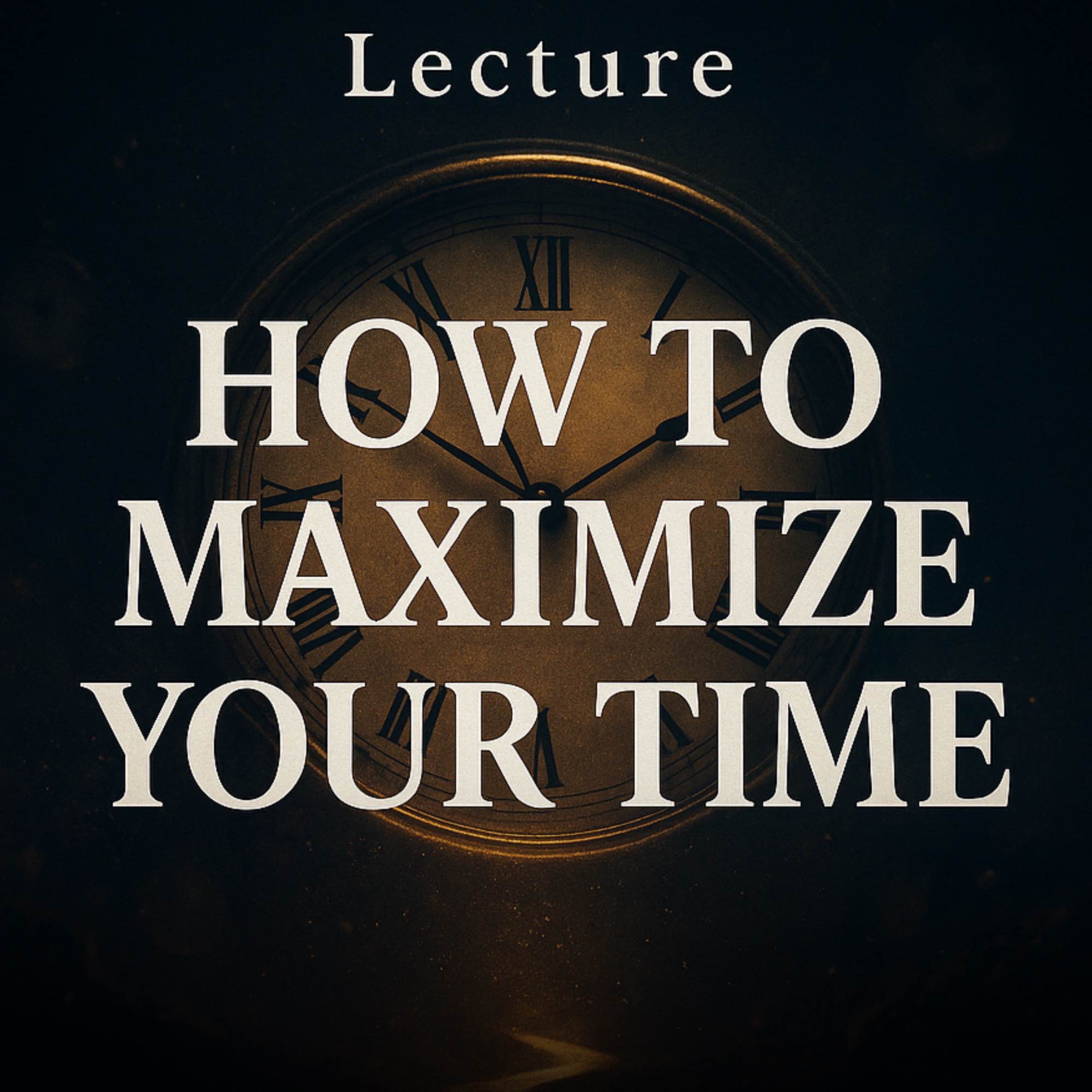Lecture - How to Maximize Your Time | Yasir Qadhi