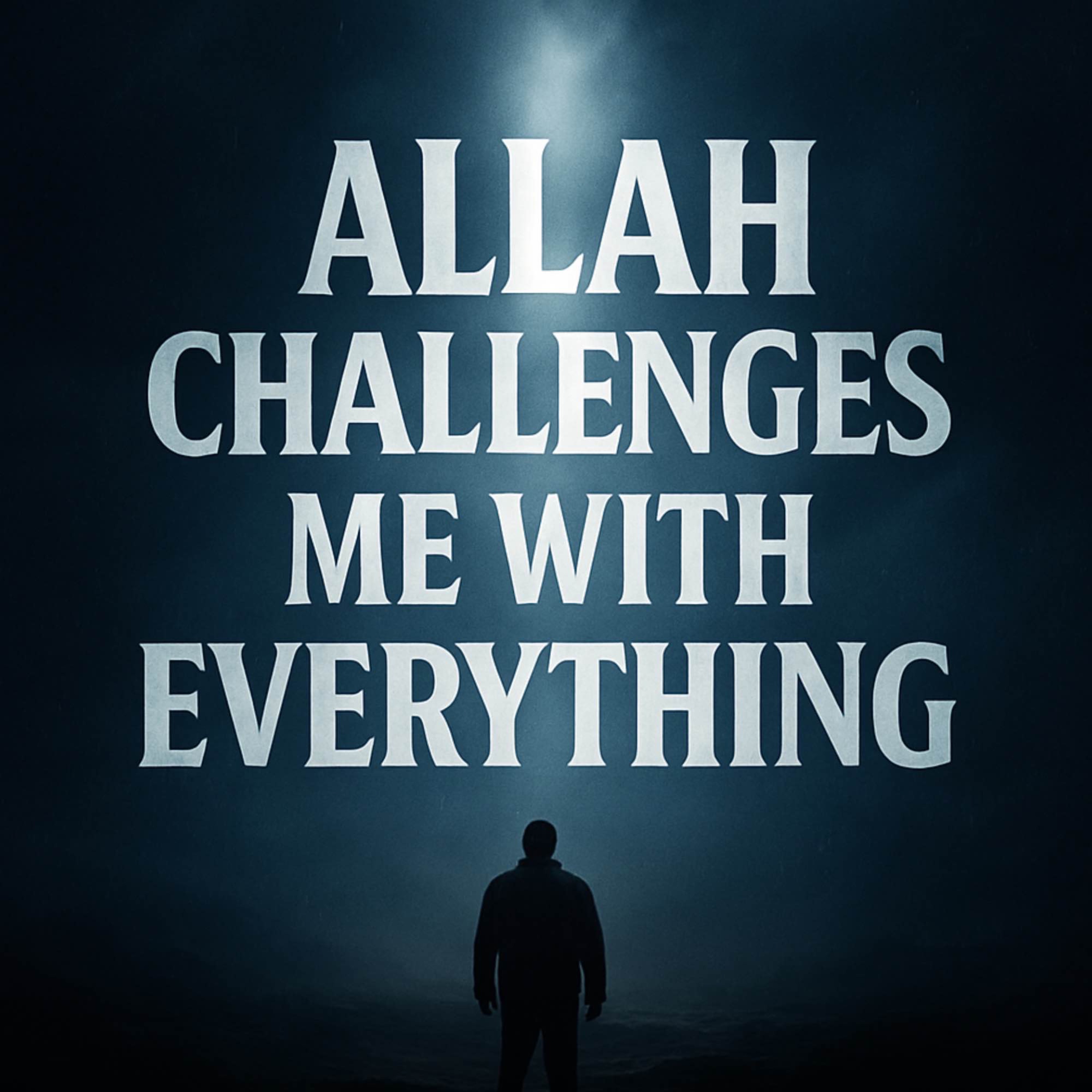 Allah Challenges Me with Everything | Nouman Ali Khan