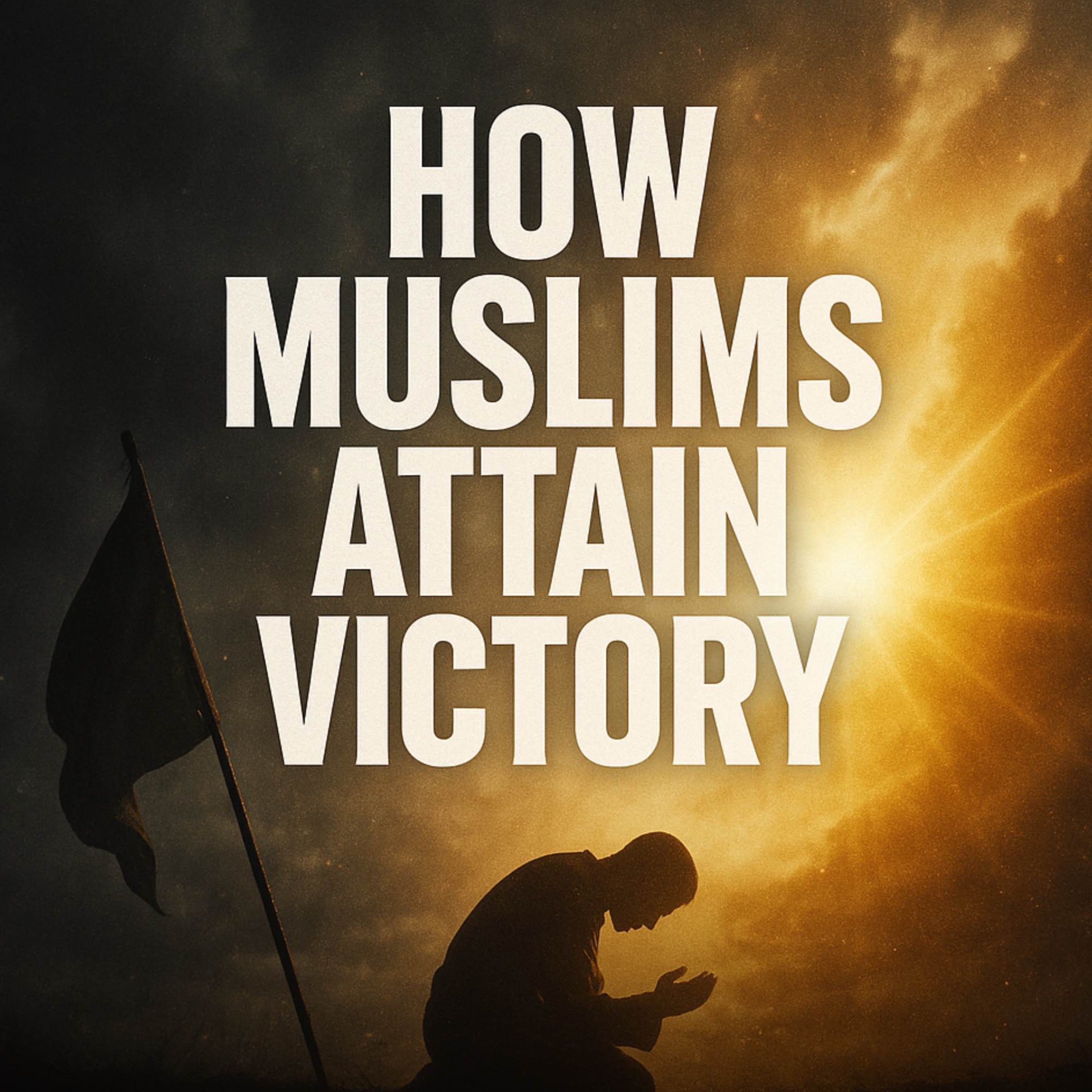 How Muslims Attain Victory | Yasir Qadhi