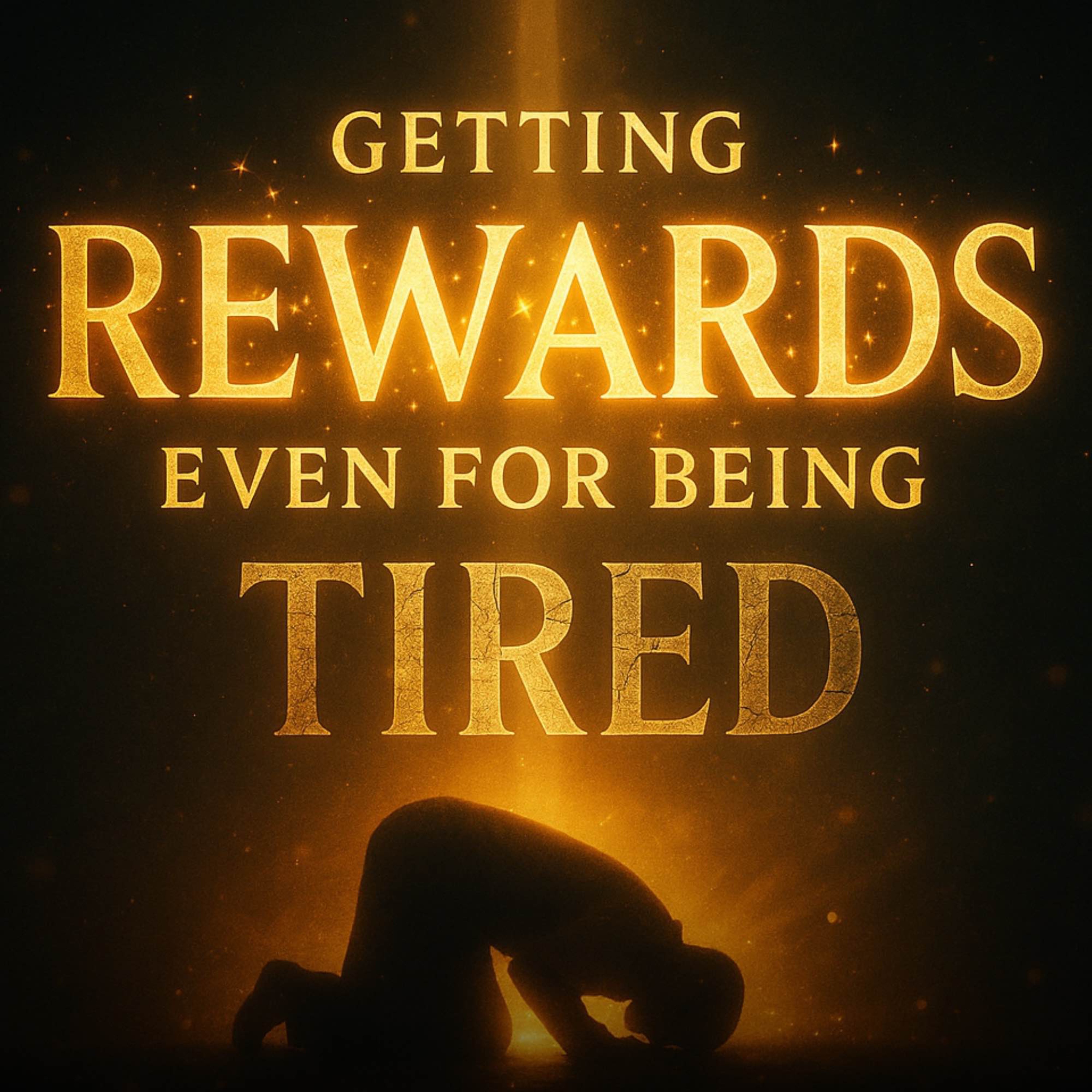 Getting Rewards Even for Being Tired | Bilal Assad