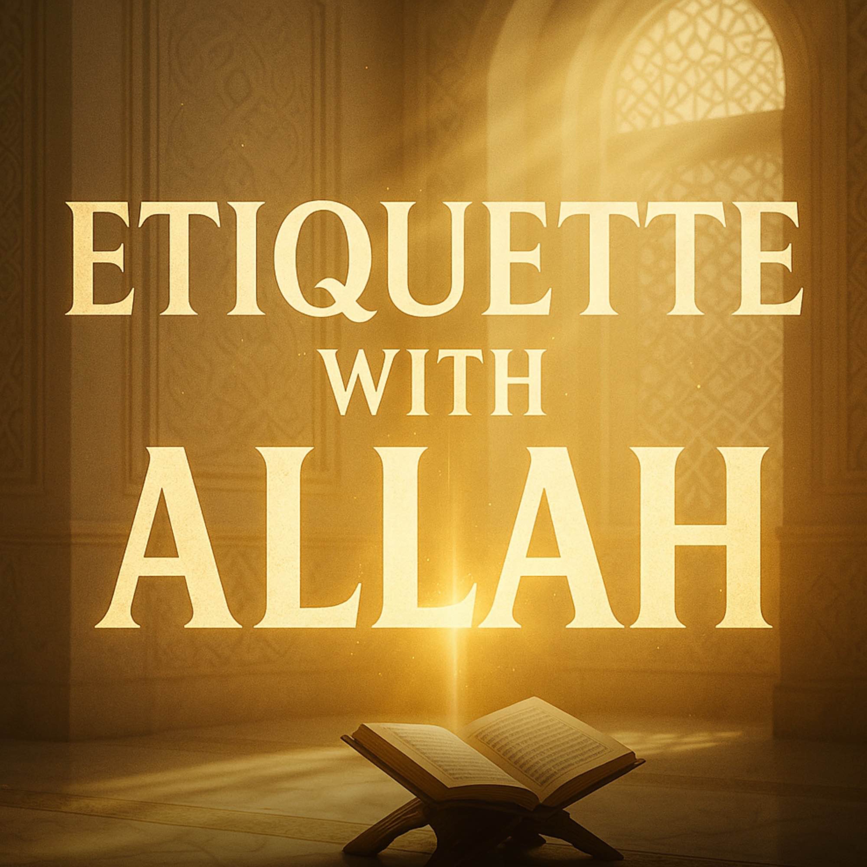 Etiquette with Allah | Haifaa Younis