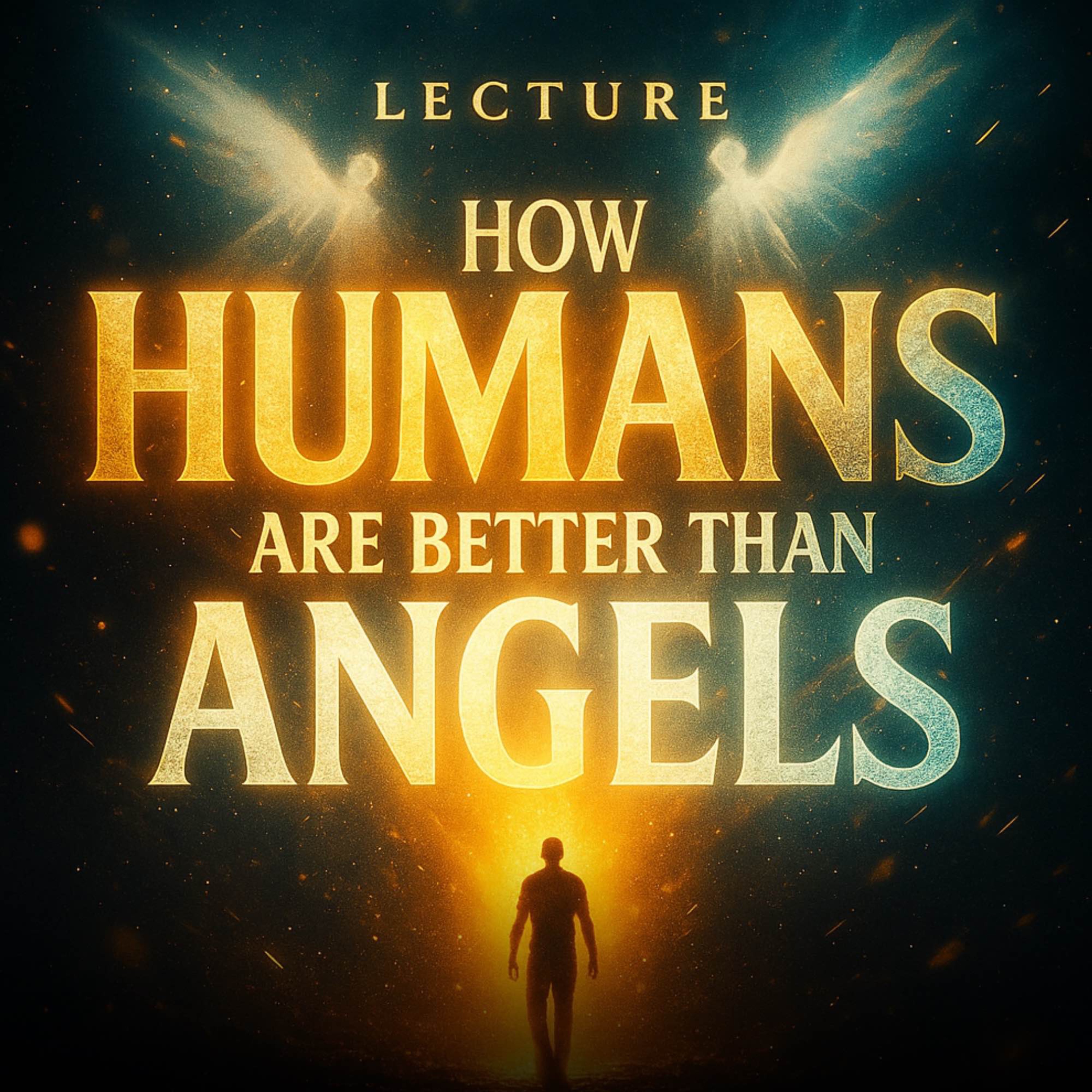 Lecture - How Humans Are Better Than Angels | Yasir Qadhi