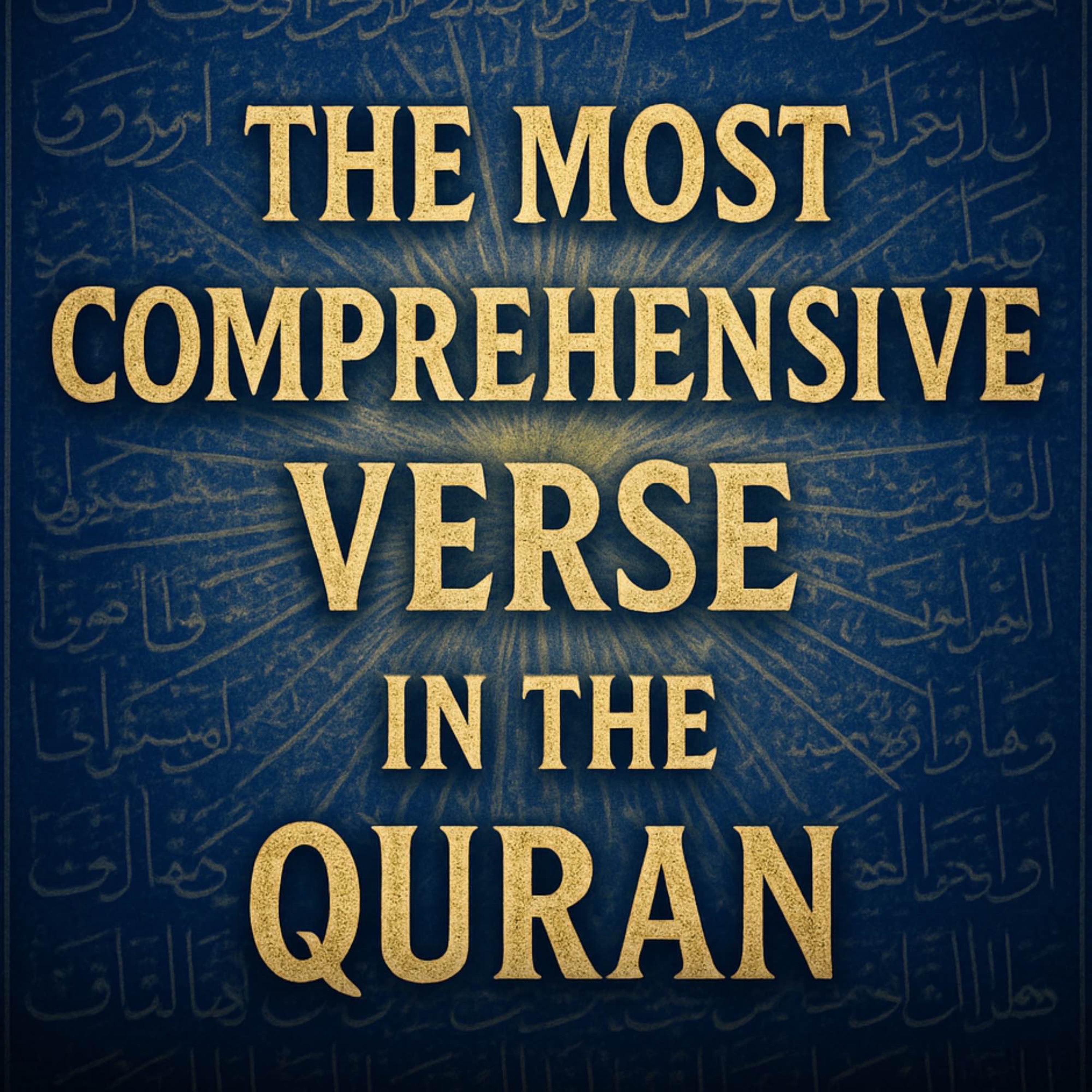The Most Comprehensive Verse In The Quran | Yasir Qadhi