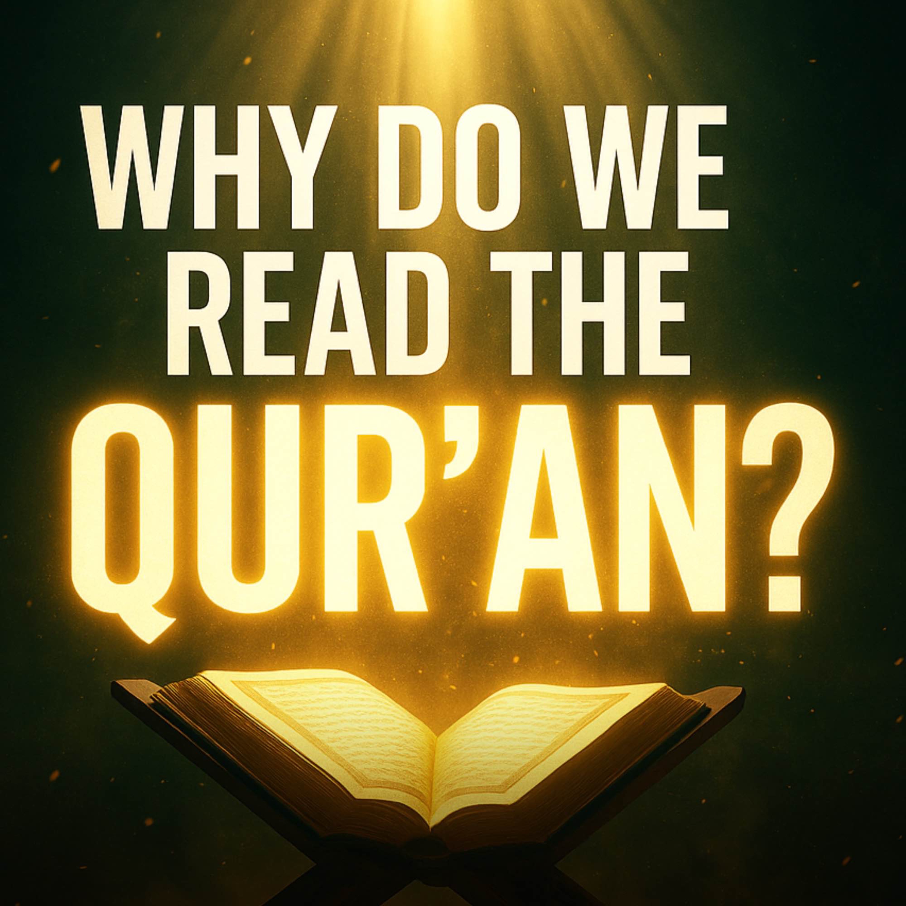 Why Do We Read the Qur’an? | Abu Bakr Zoud
