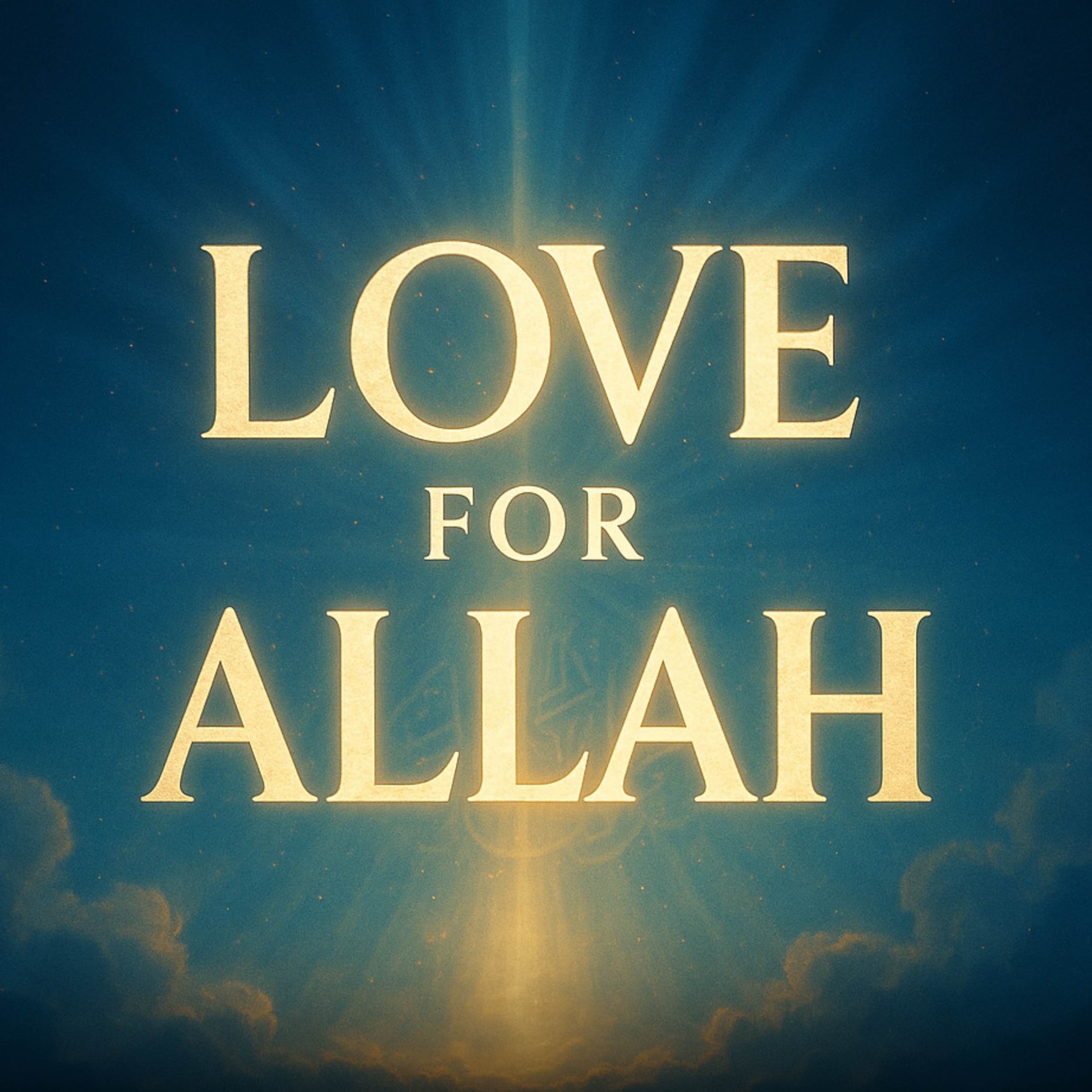 Love for Allah | Omar Suleiman