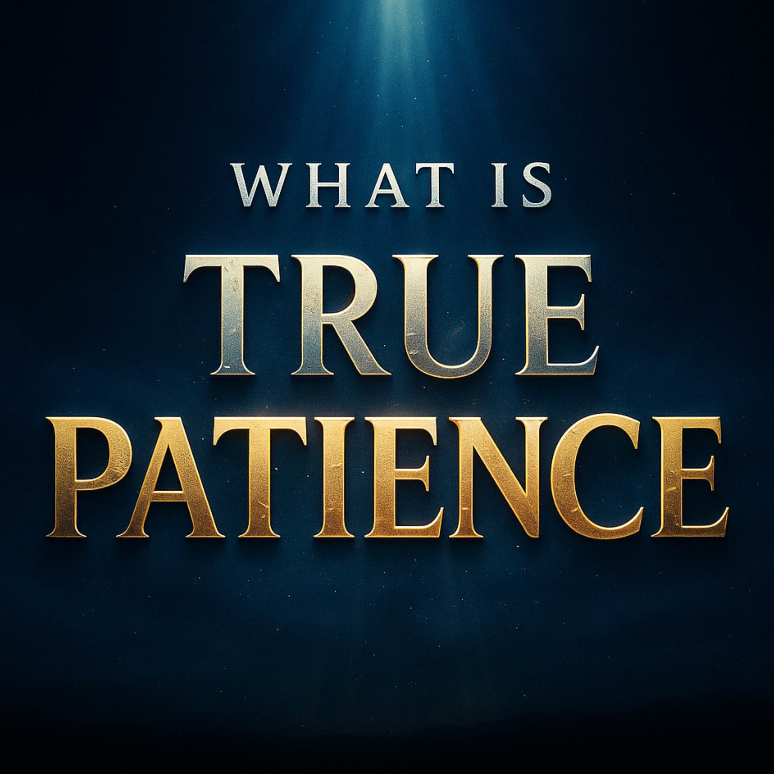 What Is True Patience? | Bilal Assad