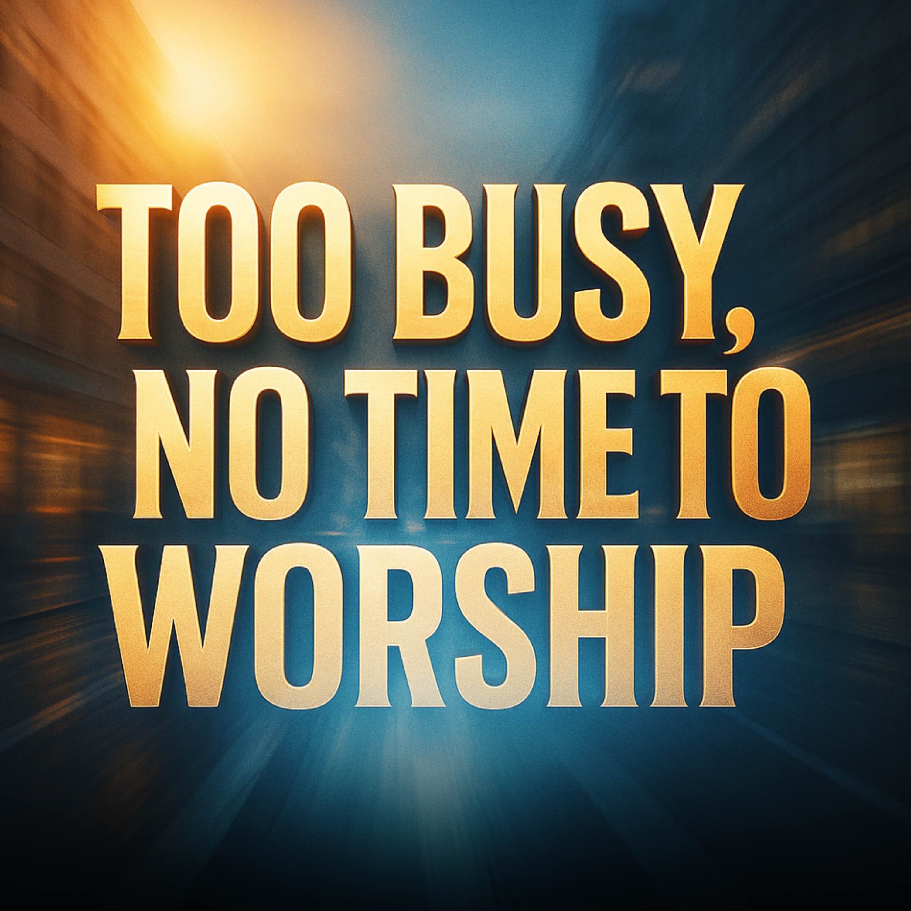 Too Busy, No Time to Worship | Abu Bakr Zoud