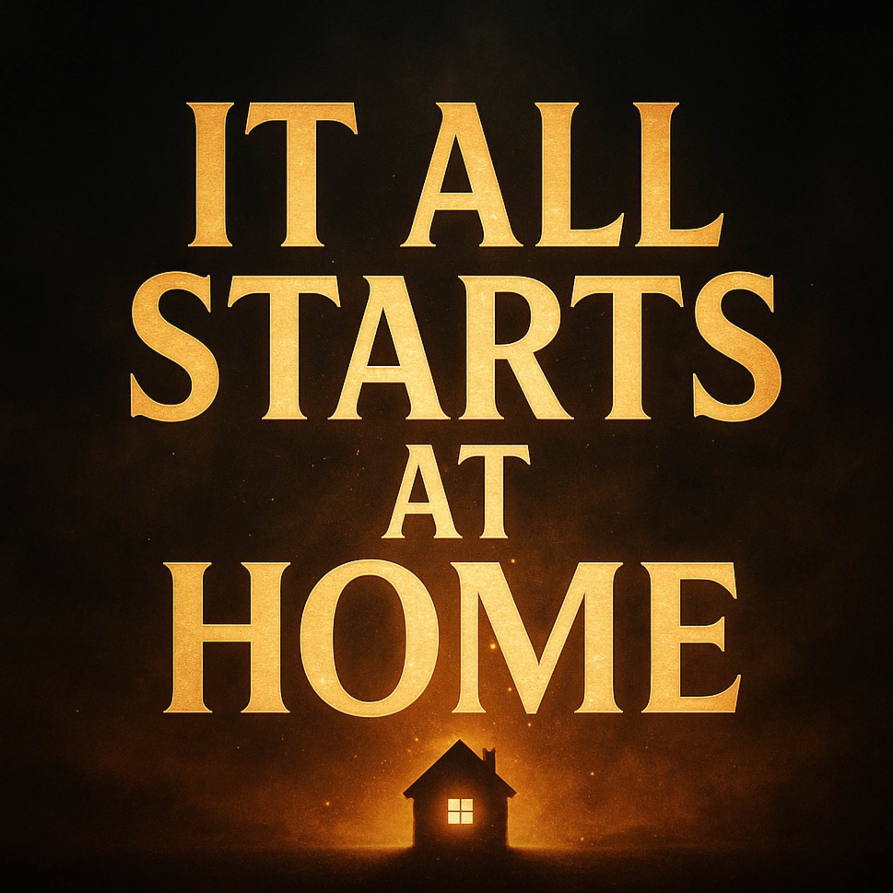 It All Starts at Home | Omar Suleiman  ￼
